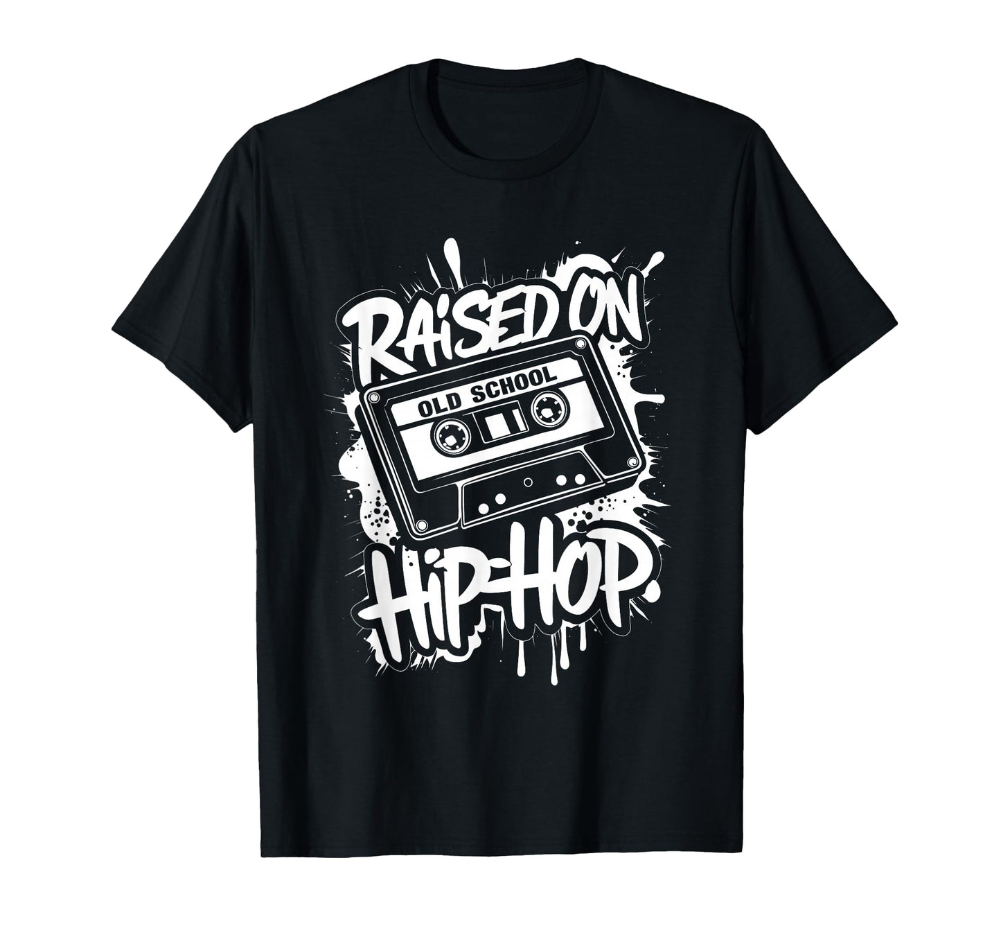Raised Old School Hip Hop Cassette Dope T-Shirt - Novelty Apparel Unisex - T-Shirt, Sweatshirt, Hoodie