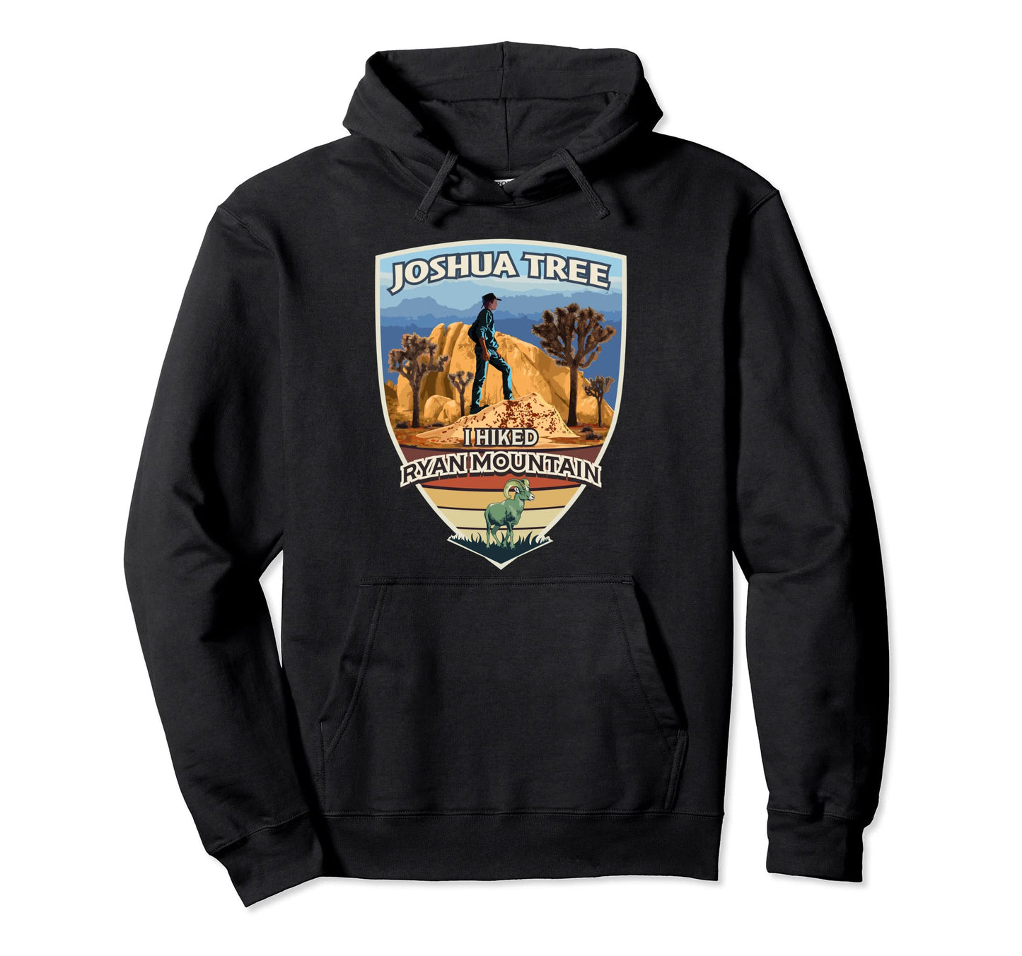 Joshua Tree I Hiked Ryan Mountain Hoodie - Fun Novelty Design Men Women - T-Shirt, Sweatshirt, Hoodie