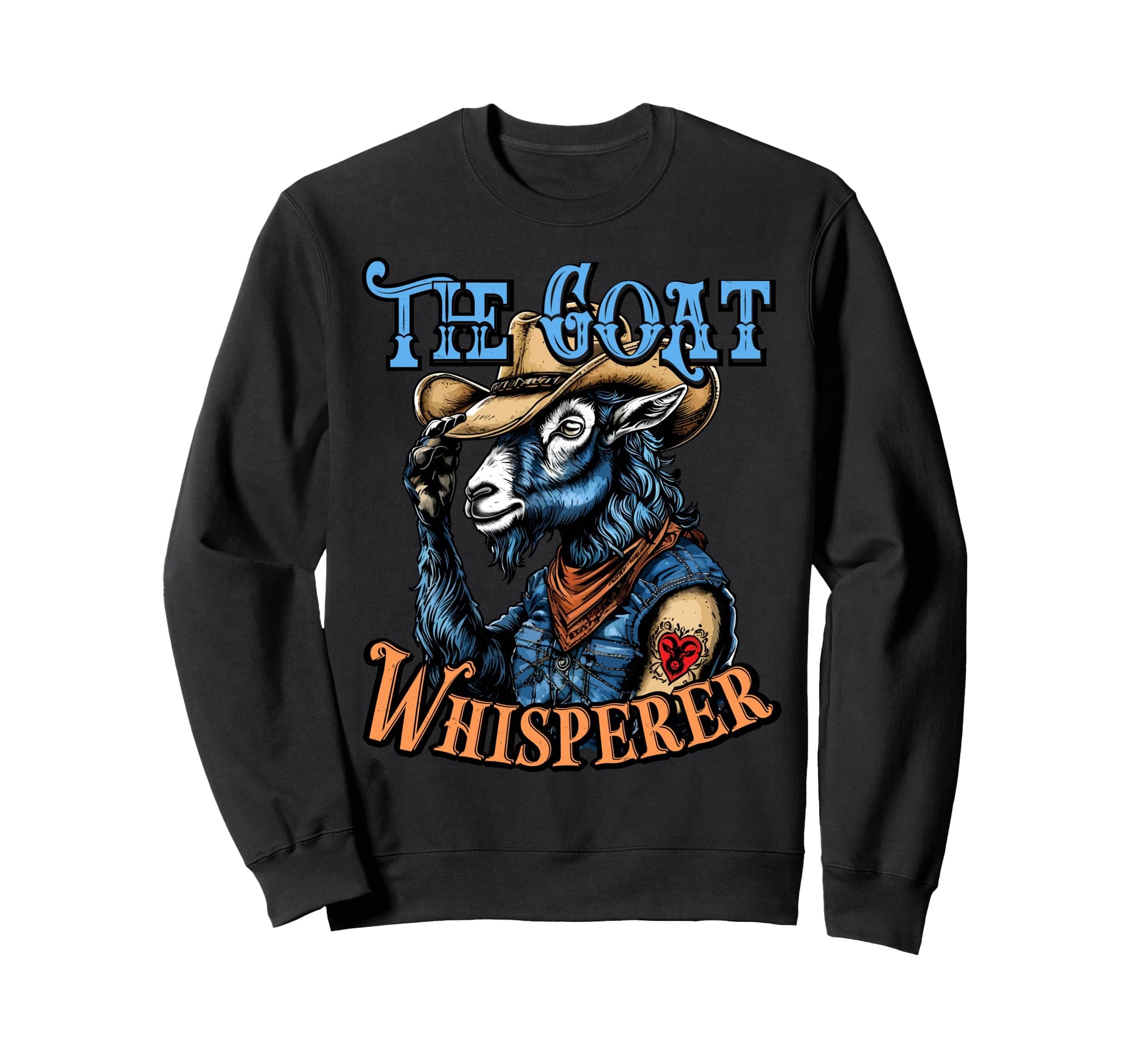 Goat Whisperer Western Cowboy Sweatshirt - Streetwear Style for Adults - T-Shirt, Sweatshirt, Hoodie