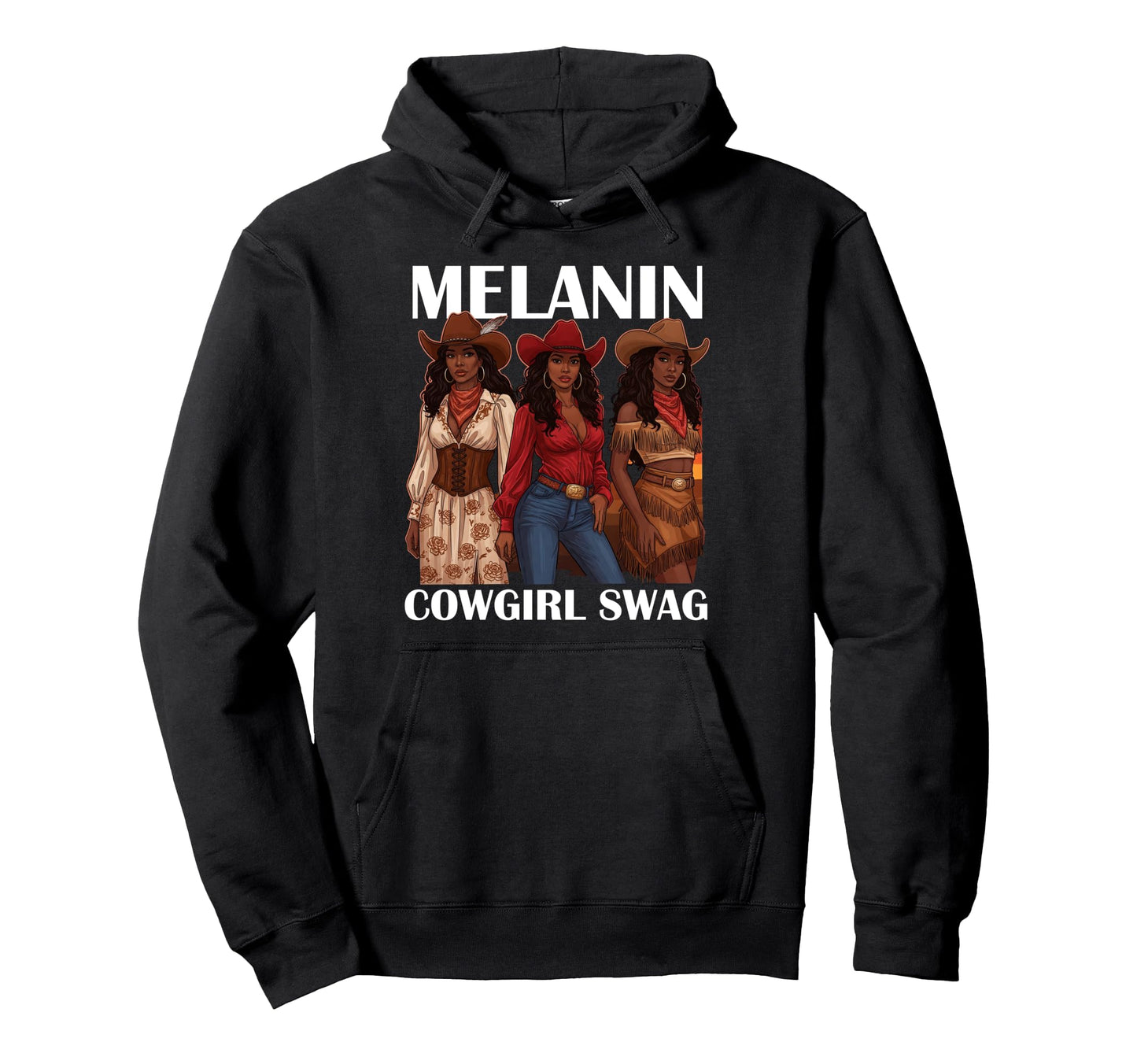Lets Go Western Country Melanin Hoodie - Streetwear Style Men Women - T-Shirt, Sweatshirt, Hoodie