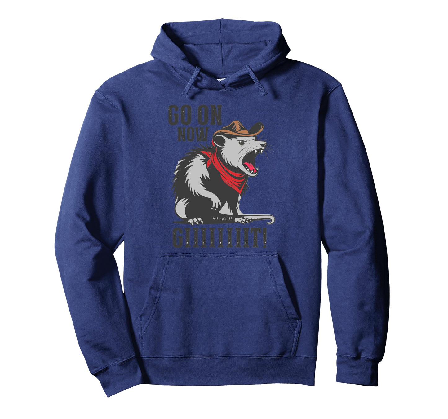 Go Now Git Cowboy Opossum Western Funny Hoodie - Trendy Graphic Unisex - T-Shirt, Sweatshirt, Hoodie