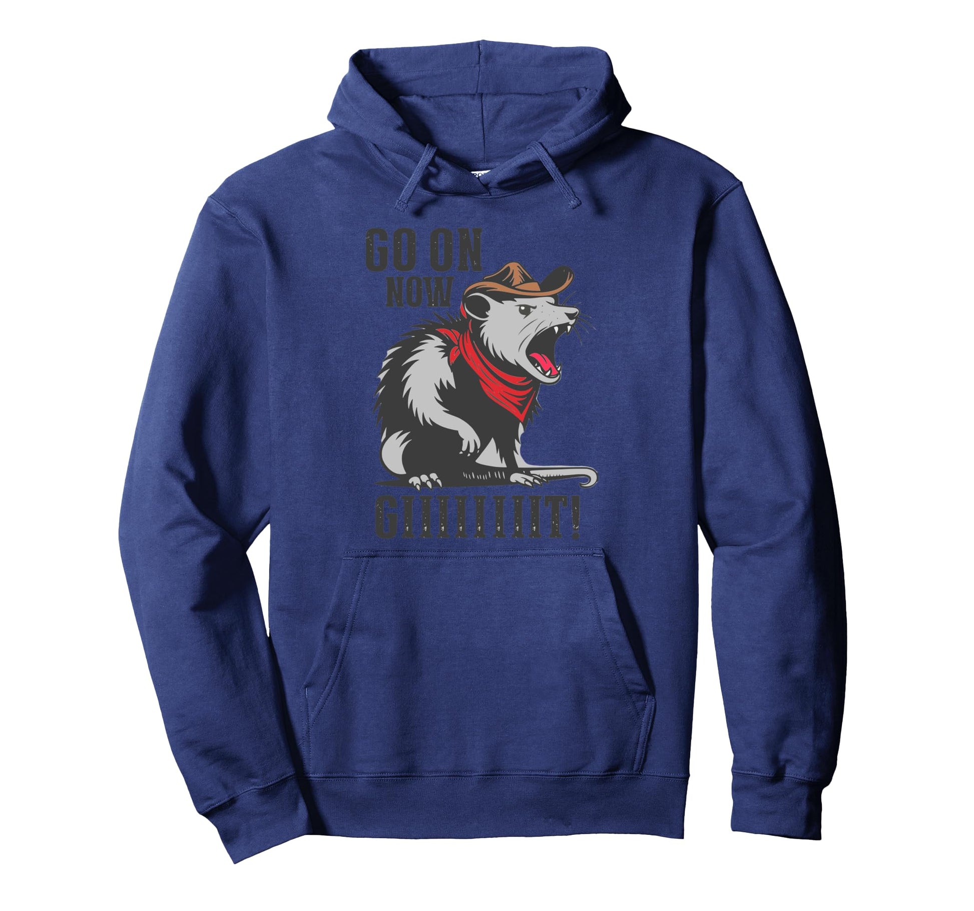 Go Now Git Cowboy Opossum Western Funny Hoodie - Trendy Graphic Unisex - T-Shirt, Sweatshirt, Hoodie