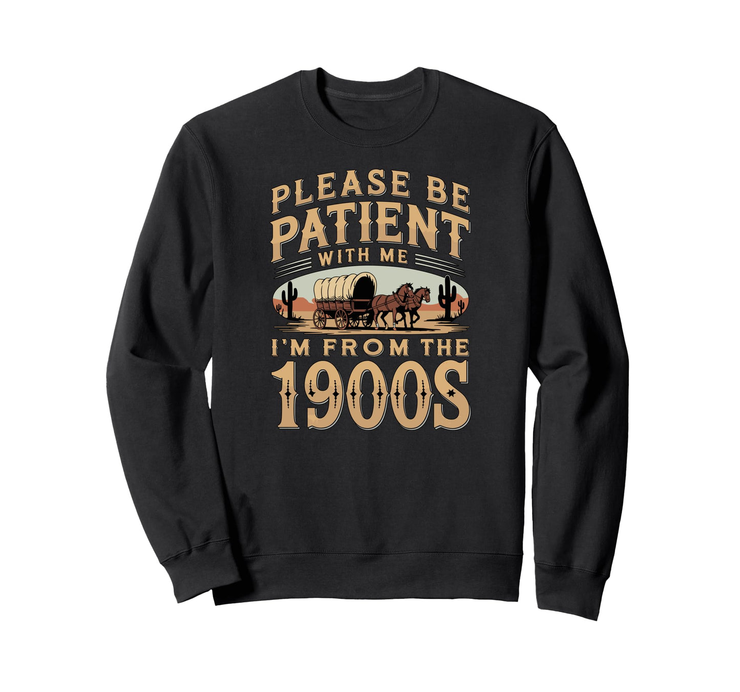 Fun 1900S Western Wagon Cactus Cowboy Sweatshirt - Trendy Graphic Unisex - T-Shirt, Sweatshirt, Hoodie