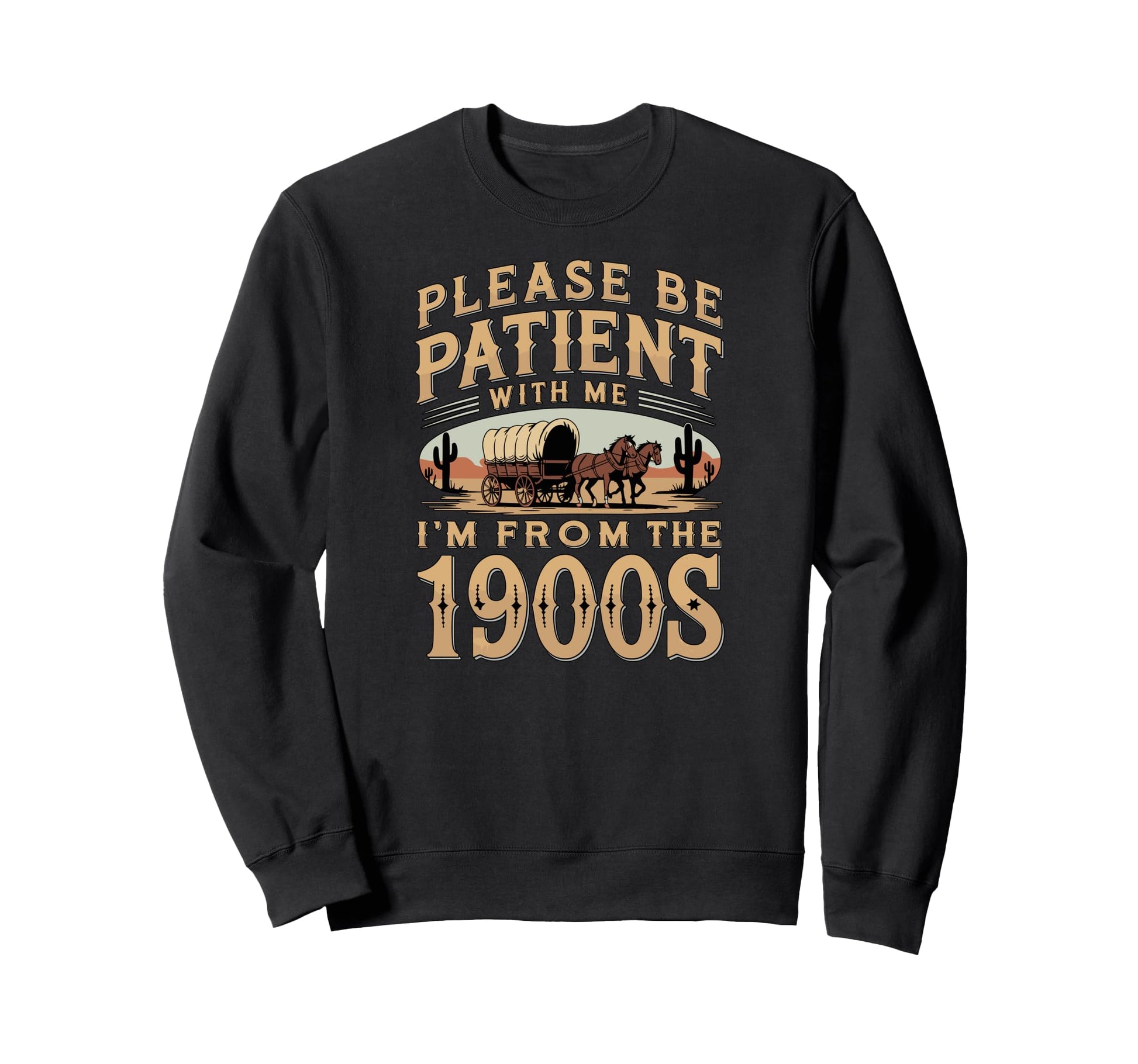 Fun 1900S Western Wagon Cactus Cowboy Sweatshirt - Trendy Graphic Unisex - T-Shirt, Sweatshirt, Hoodie