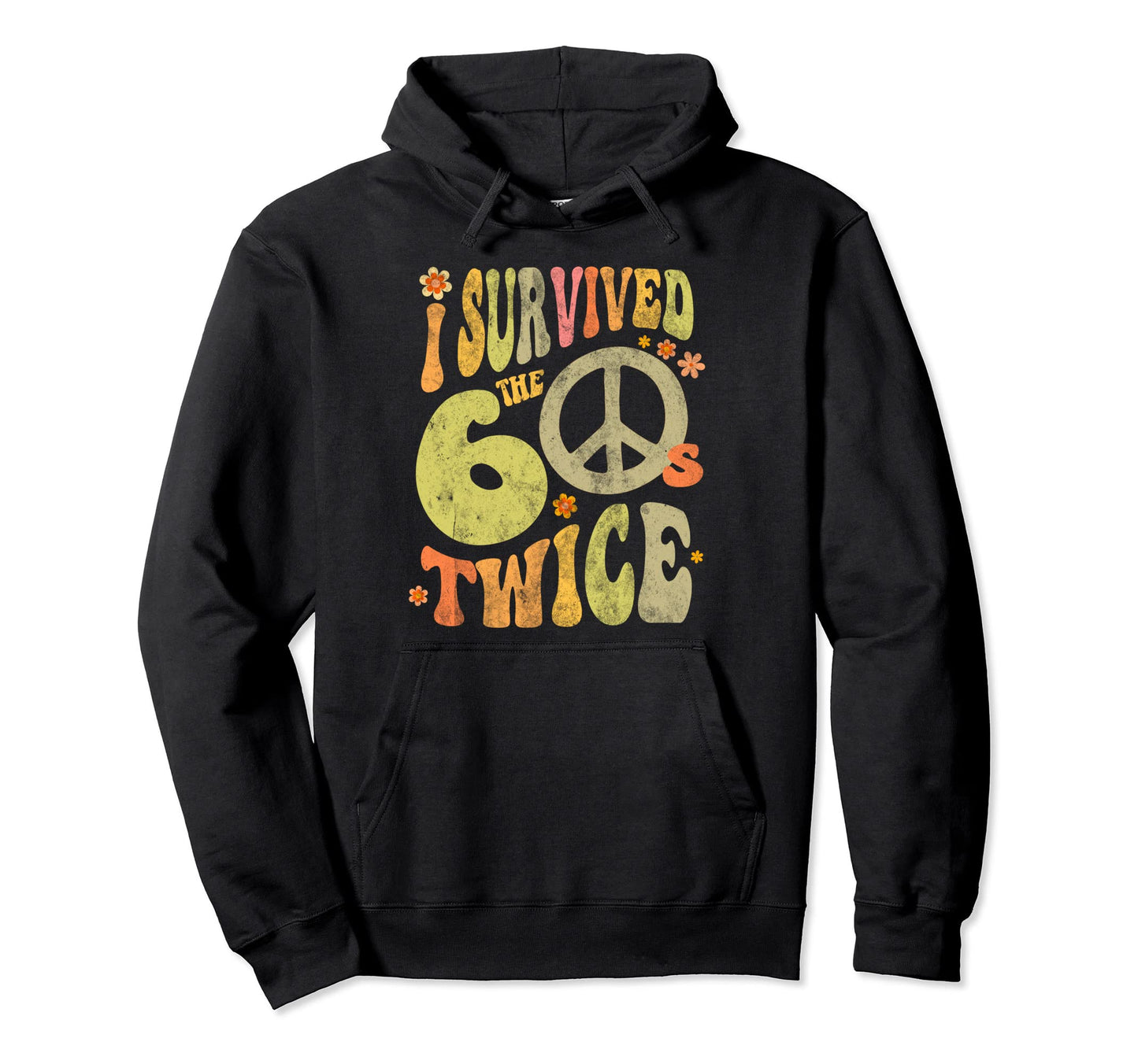 I Survived Sixties Twice 70Th Birthday Hoodie - Minimalist Print Men Women - T-Shirt, Sweatshirt, Hoodie