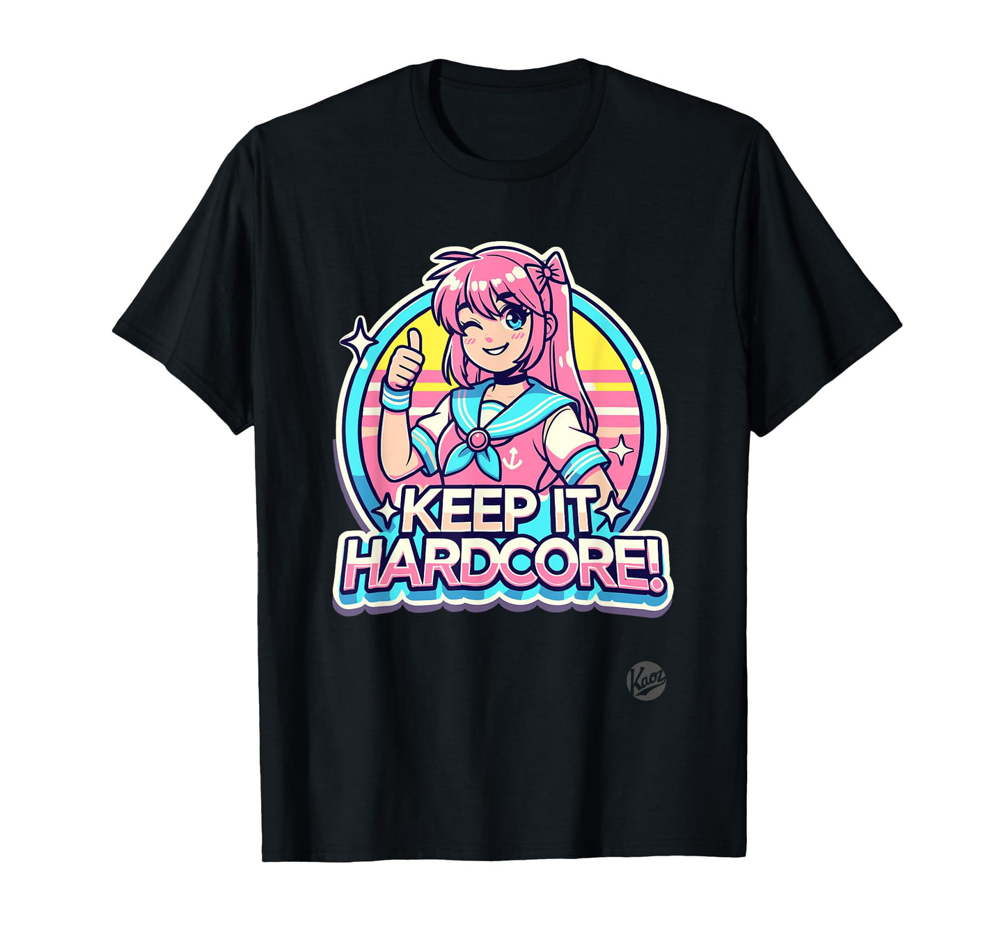 Keeps It Hardcore Anime Kawaii T-Shirt - Aesthetic Graphic Men Women - T-Shirt, Sweatshirt, Hoodie