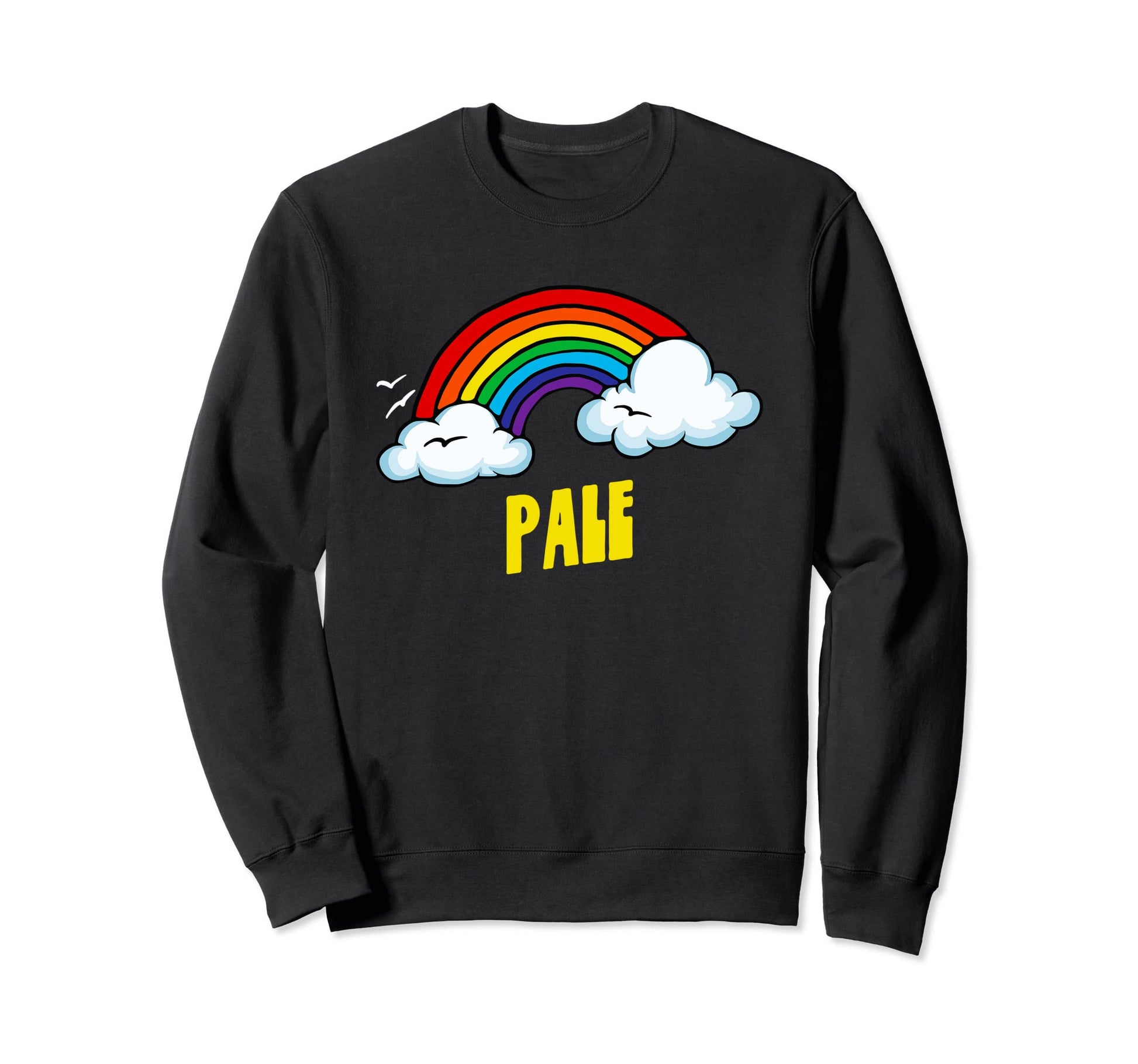 Pale Funny Sarcastic Rainbow Sweatshirt - Minimalist Print Men Women - T-Shirt, Sweatshirt, Hoodie
