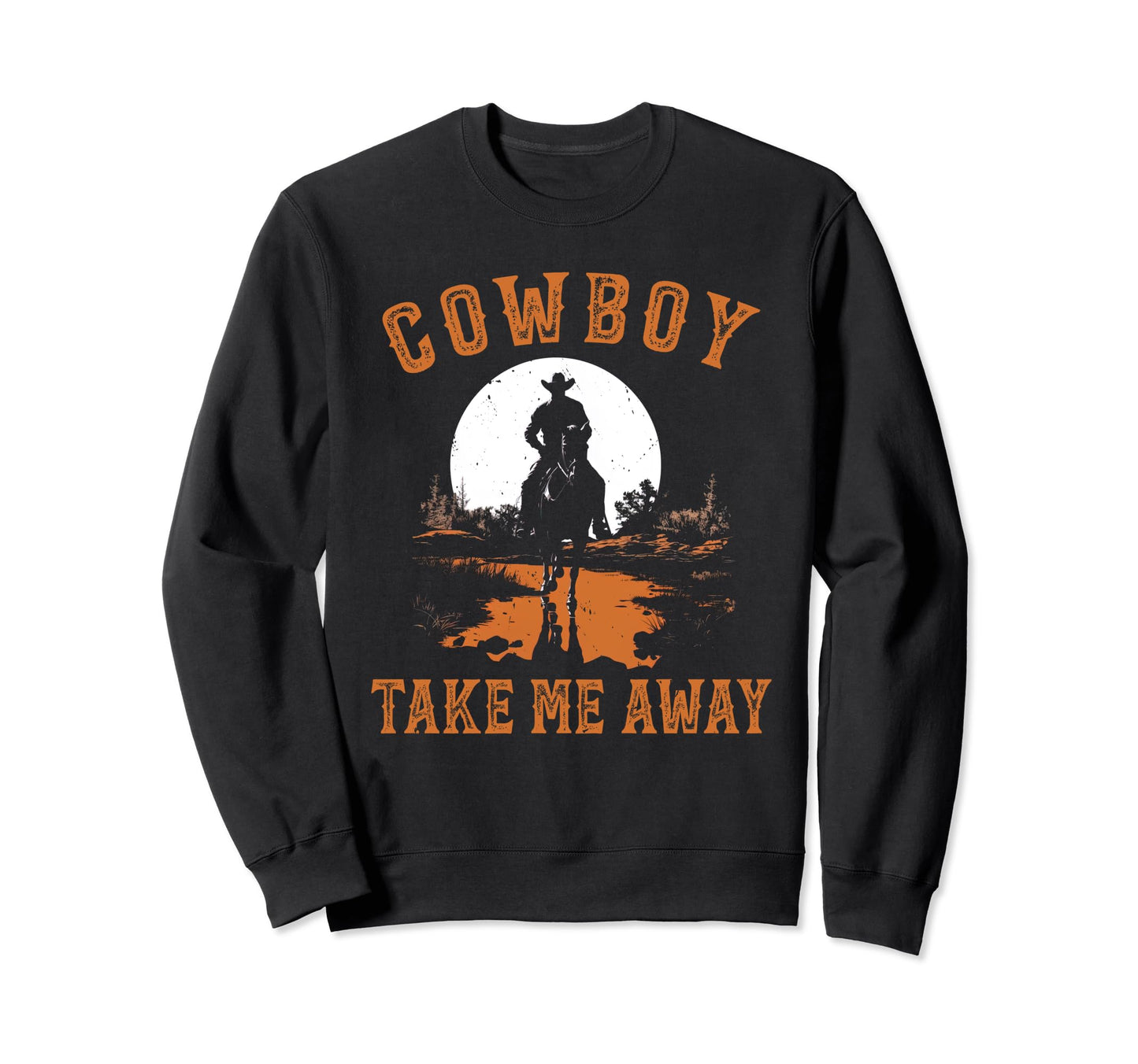 Western Life Rodeo Country Sweatshirt - Fun Novelty Design Men Women - T-Shirt, Sweatshirt, Hoodie