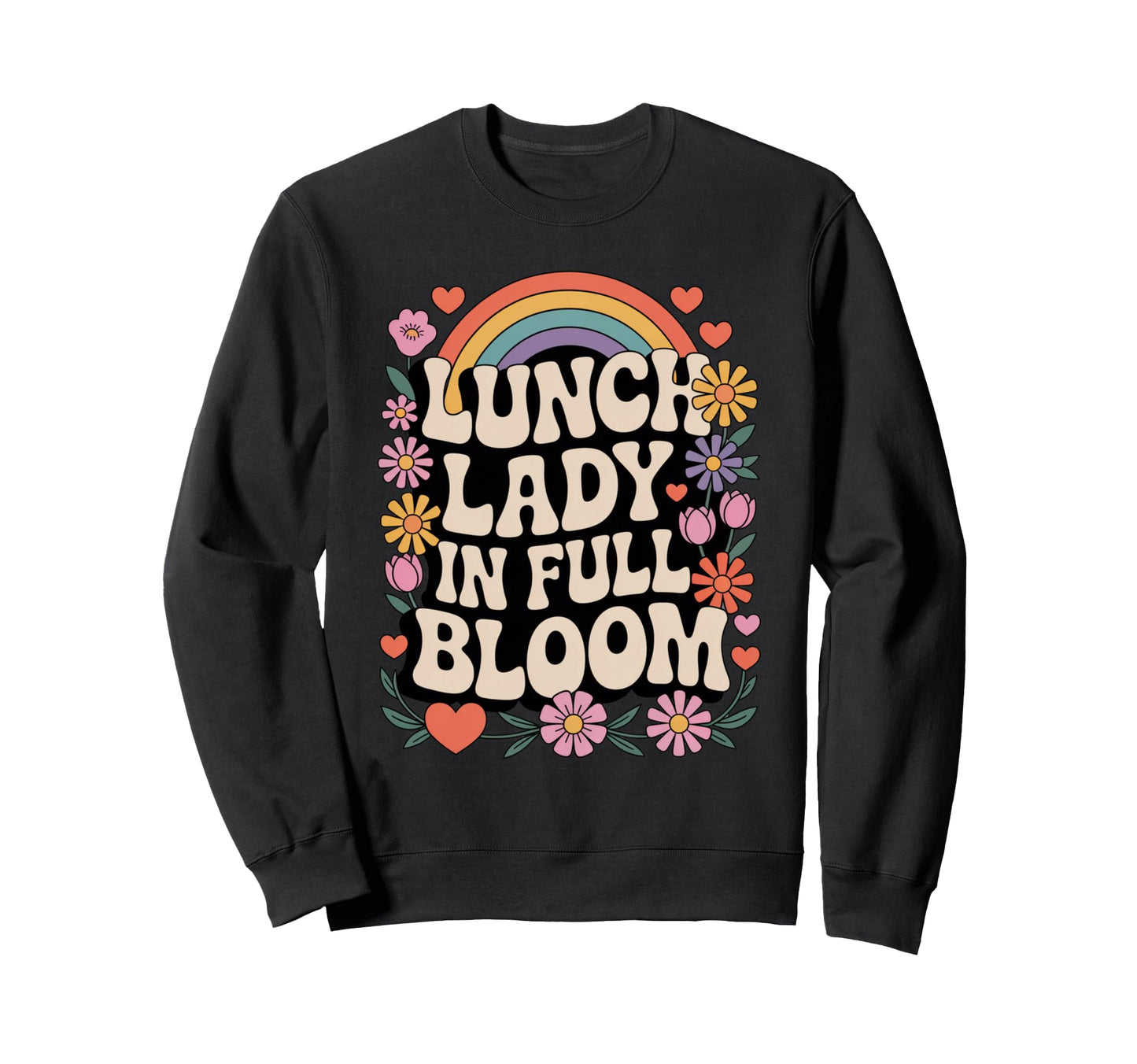 Lunch Lady Full Bloom Groovy Sweatshirt - Streetwear Style Men Women - T-Shirt, Sweatshirt, Hoodie