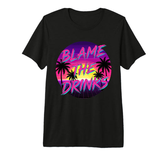 Blame It Drink Package Funny Cruise T-Shirt - Aesthetic Graphic for Adults - T-Shirt, Sweatshirt, Hoodie