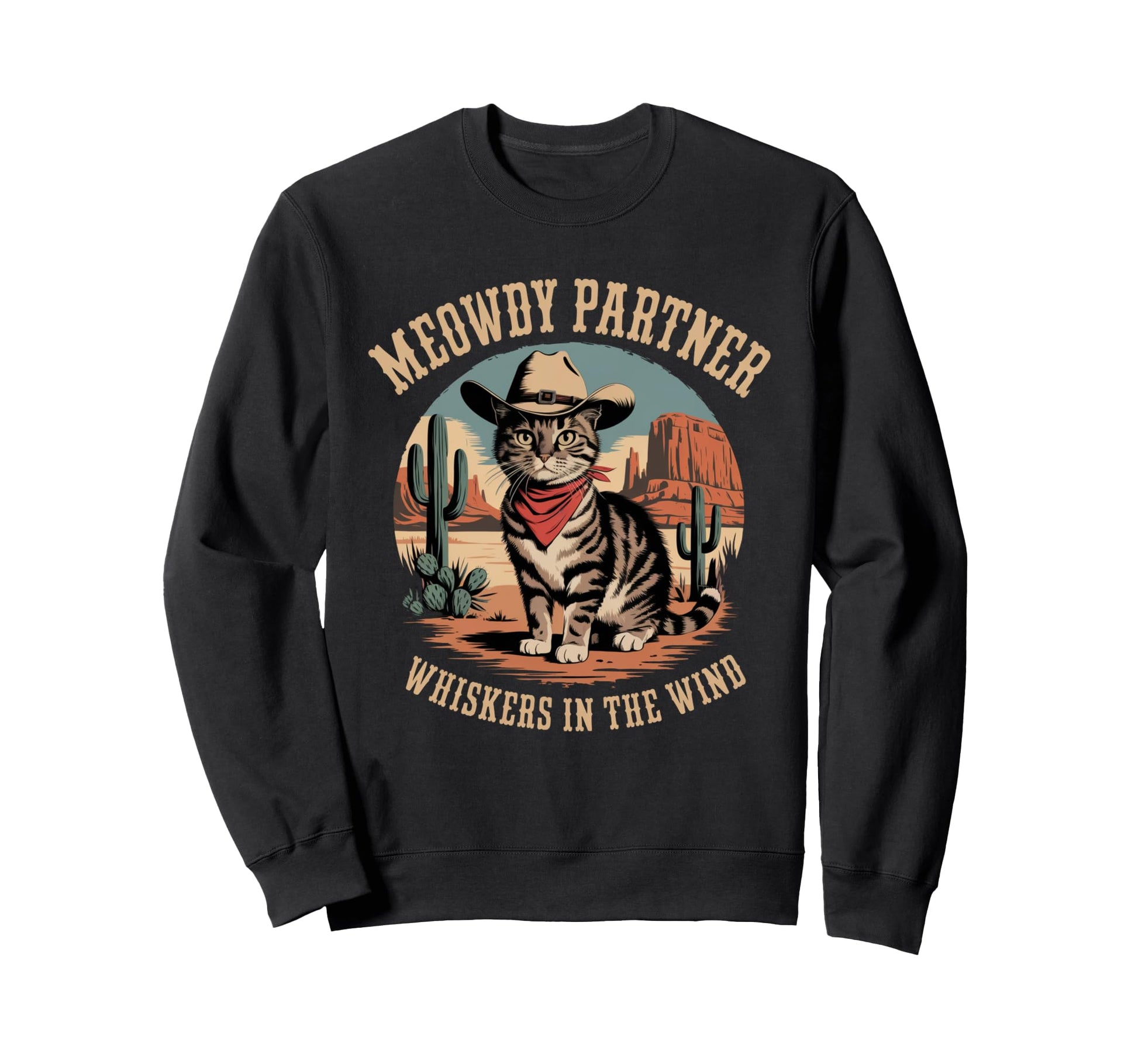 Meowdy Partner Cowboy Cat Western Sweatshirt - Trendy Graphic Men Women - T-Shirt, Sweatshirt, Hoodie