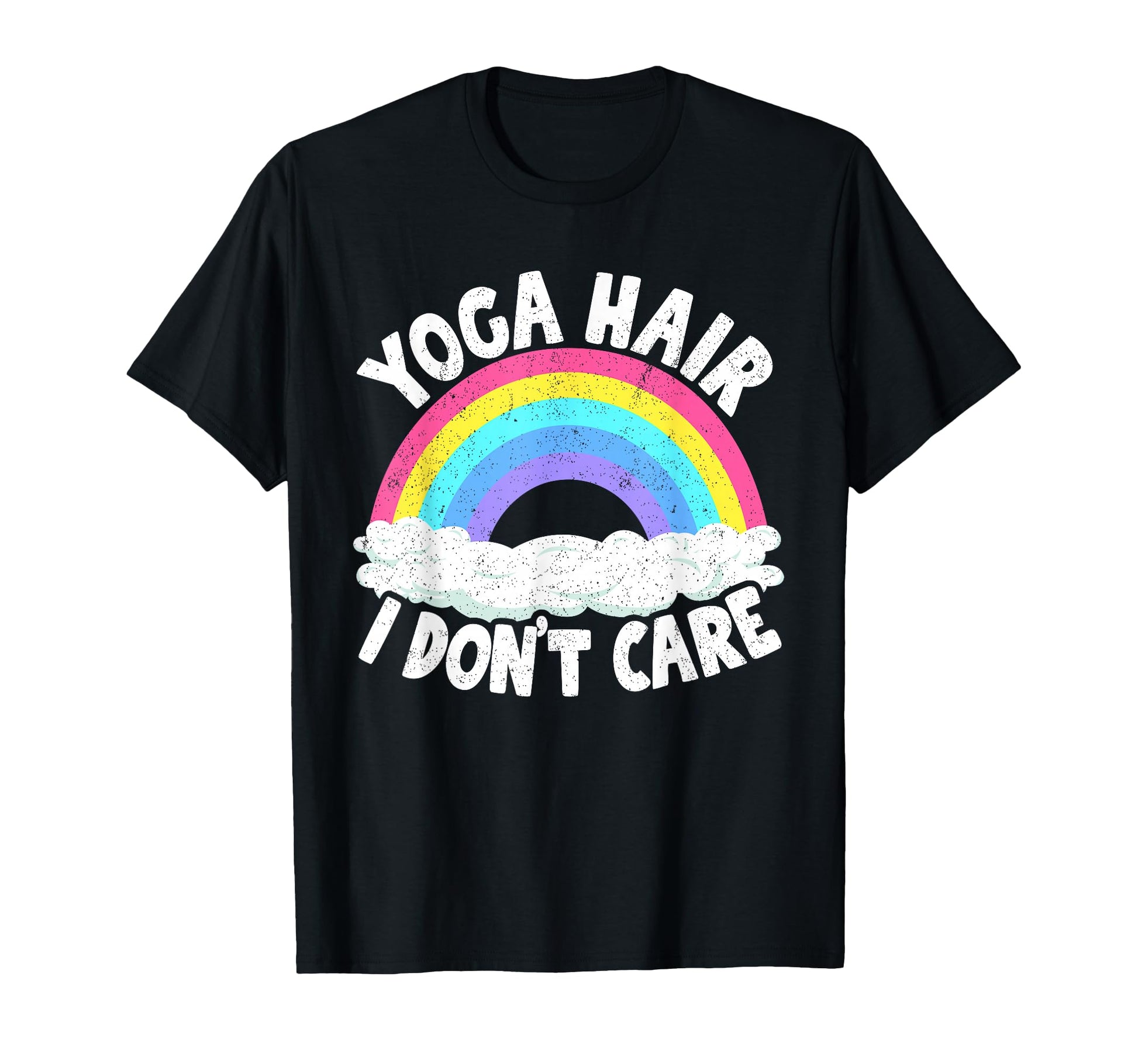Yoga Hair I Dont Care Rainbow Yoga T-Shirt - Custom Art Print for Adults - T-Shirt, Sweatshirt, Hoodie