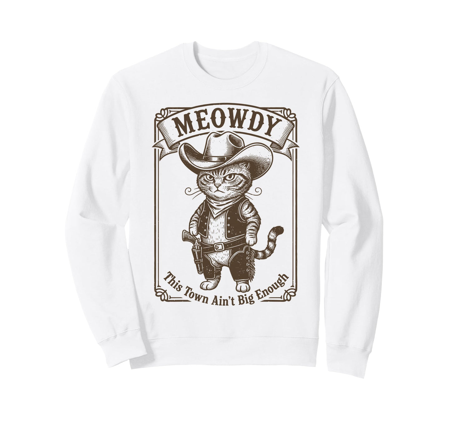 Meowdy Western Cat Cowboy Animal Sweatshirt - Trendy Graphic for Adults - T-Shirt, Sweatshirt, Hoodie