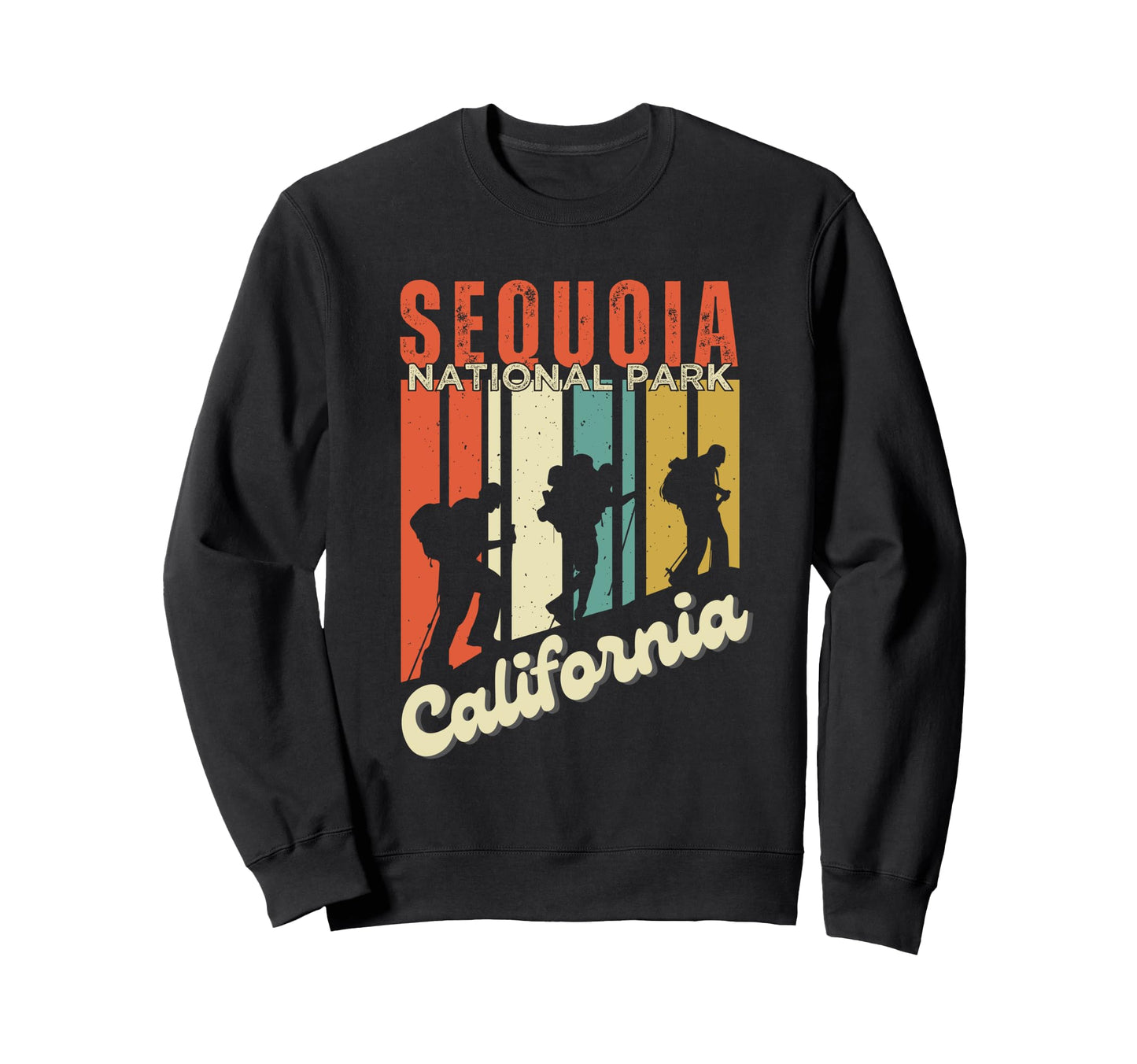 Sequoia National Park California Hiking Sweatshirt - Trendy Graphic Unisex - T-Shirt, Sweatshirt, Hoodie