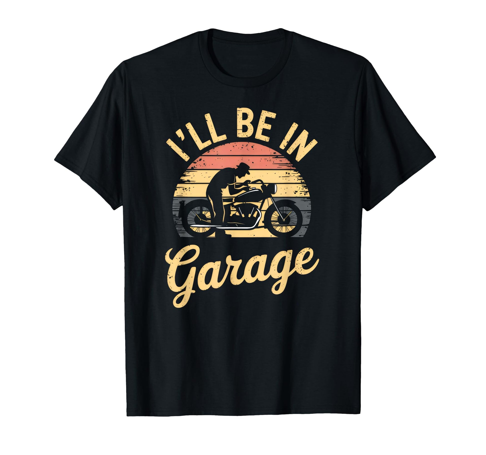 Ill Be Garage Mechanic Motorcycle T-Shirt - Fun Novelty Design for Adults - T-Shirt, Sweatshirt, Hoodie