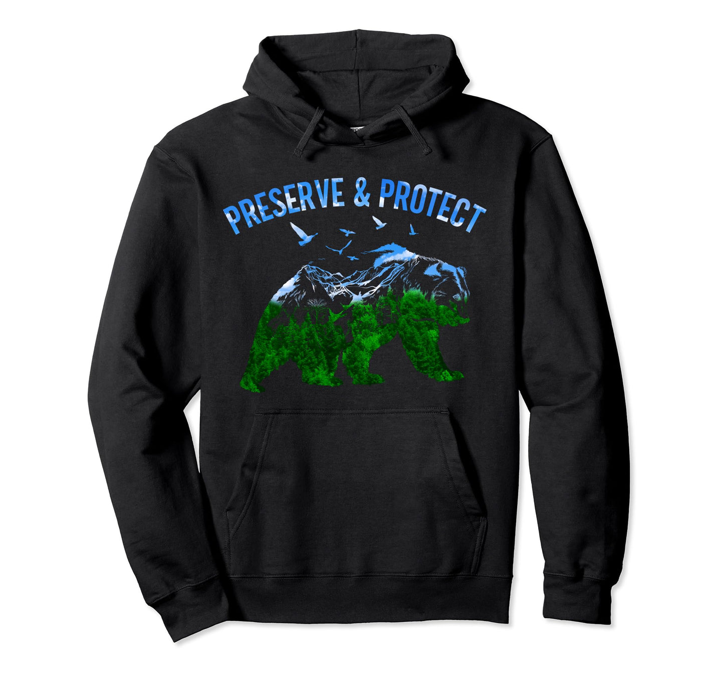 Preserve Protect National Park Nature Hoodie - Custom Art Print Men Women - T-Shirt, Sweatshirt, Hoodie