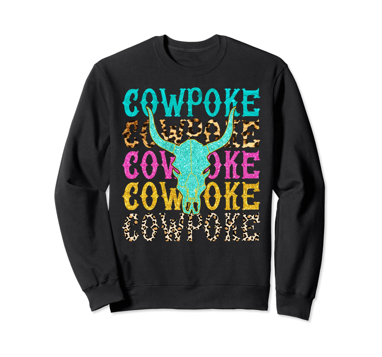 Western Cowpoke Im Just Cowpoke Big Sweatshirt - Trendy Graphic Unisex - T-Shirt, Sweatshirt, Hoodie