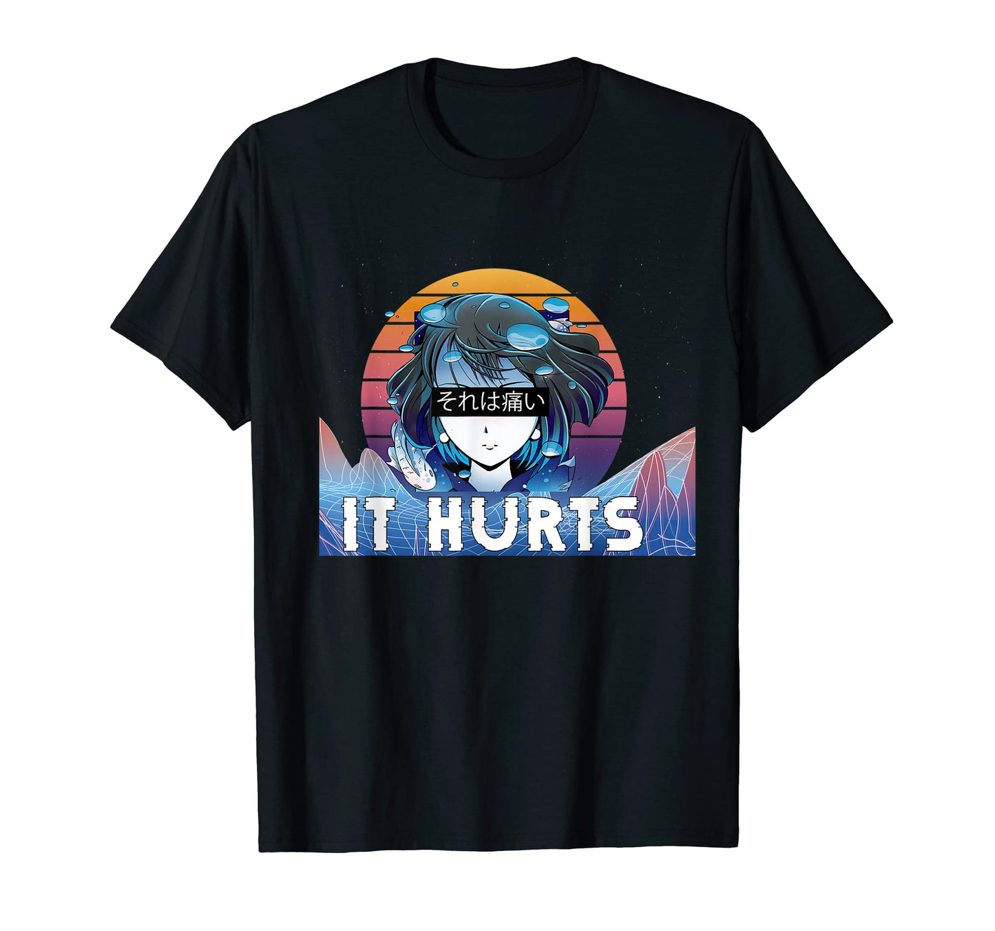 It Hurts Japanese Vaporwave T-Shirt - Fun Novelty Design Men Women - T-Shirt, Sweatshirt, Hoodie