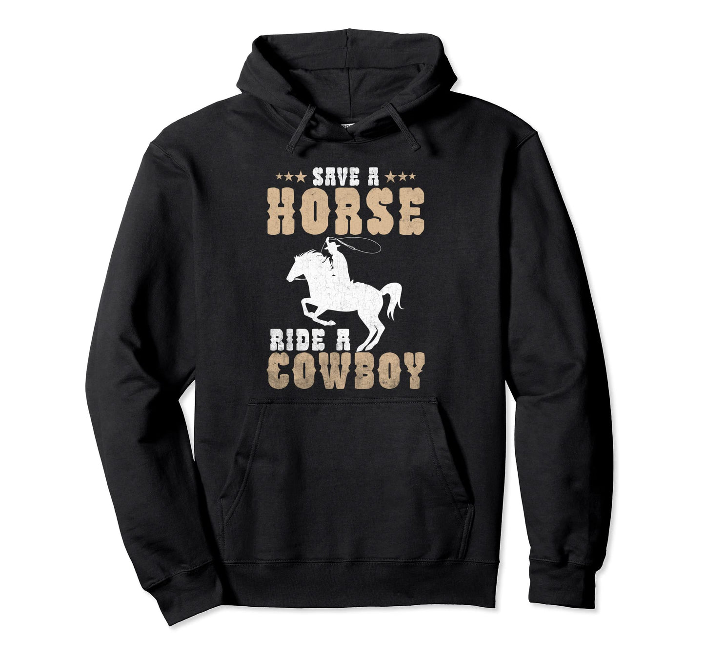 Save Horse Ride Cowboy Funny Horse Hoodie - Novelty Apparel Men Women - T-Shirt, Sweatshirt, Hoodie