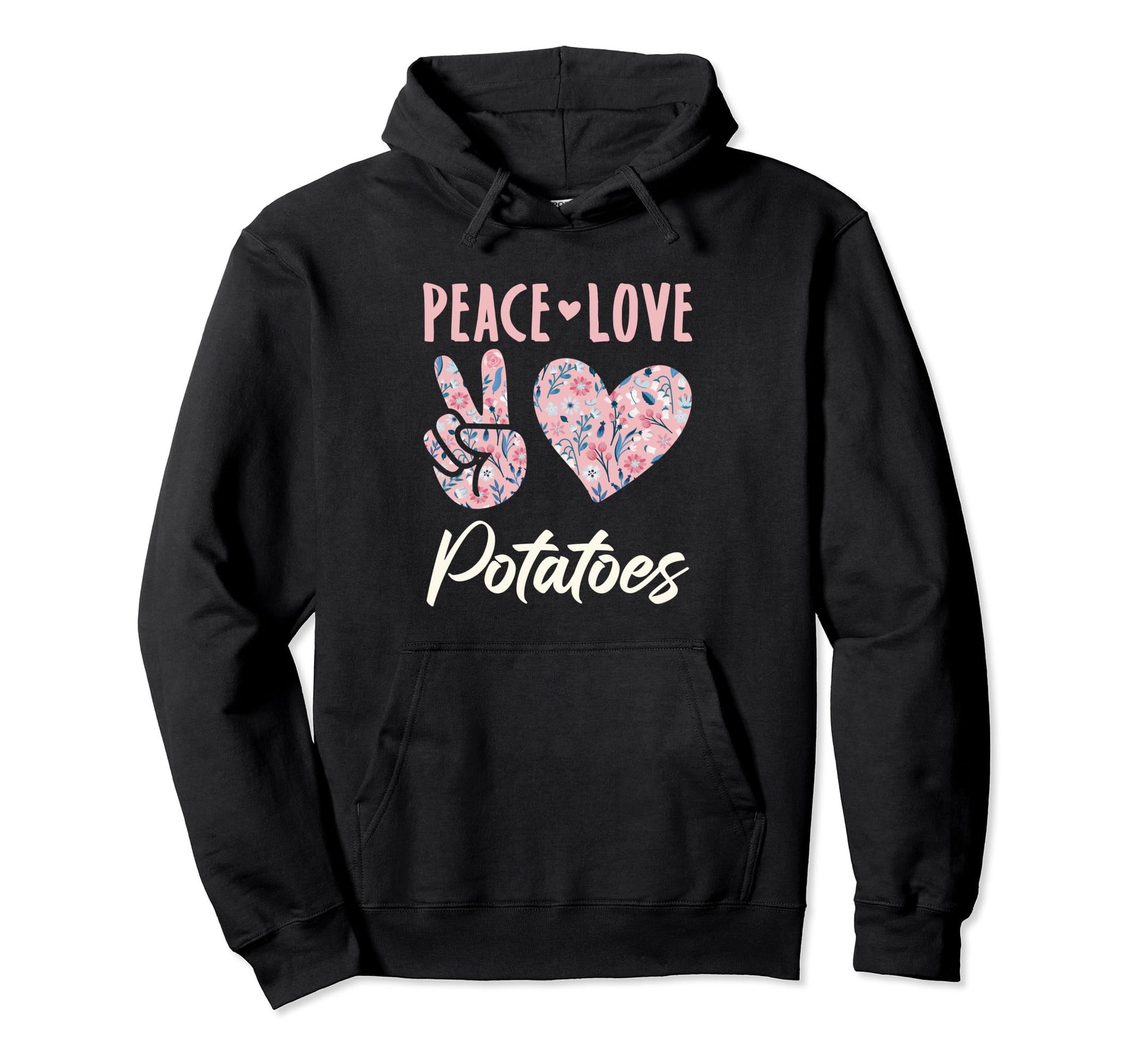 Peace Love Potatoes Hoodie - Novelty Apparel Unisex - T-Shirt, Sweatshirt, Hoodie