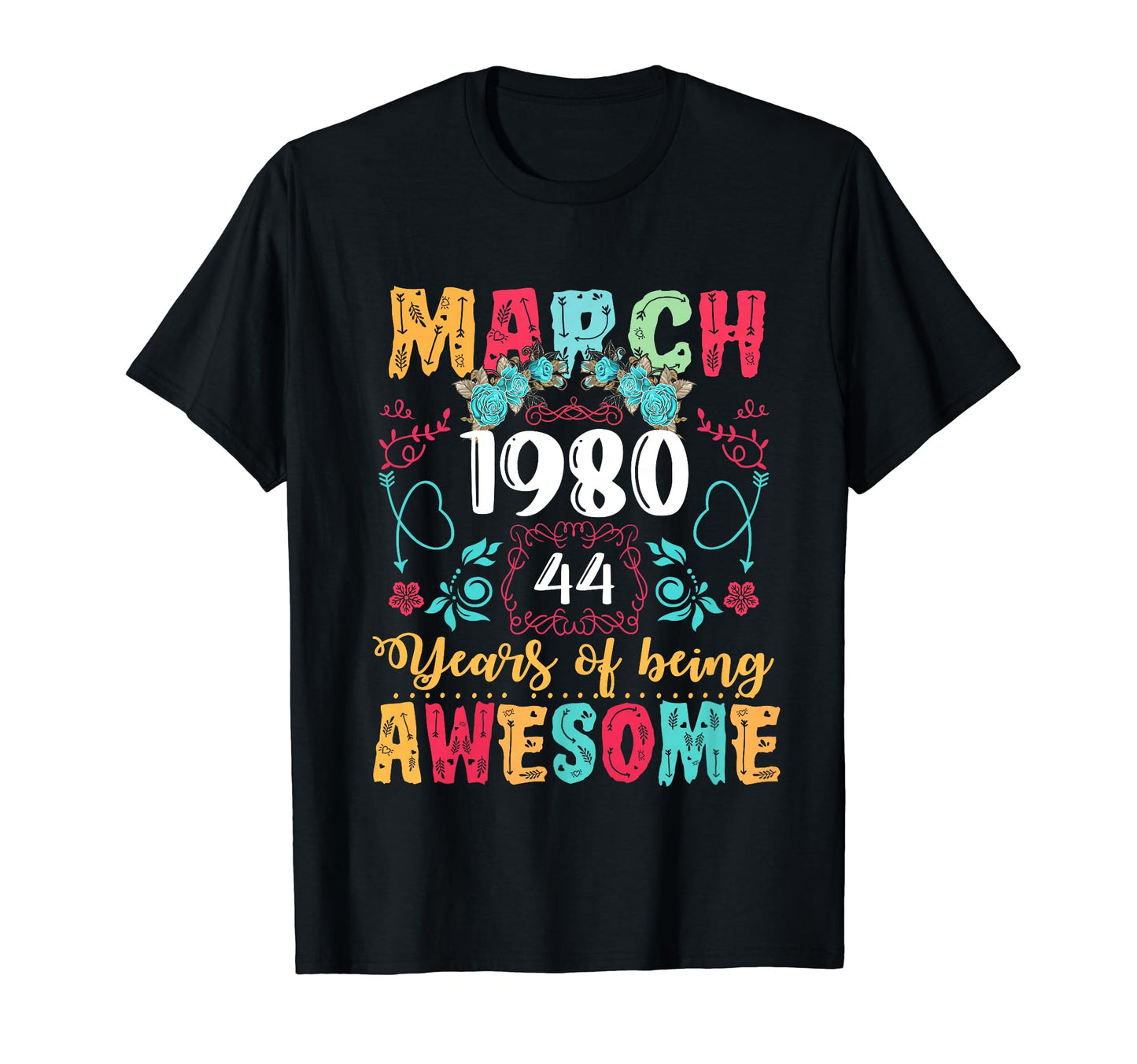 Made March 1980 44Th Birthday Boho T-Shirt - Graphic Print Men Women - T-Shirt, Sweatshirt, Hoodie