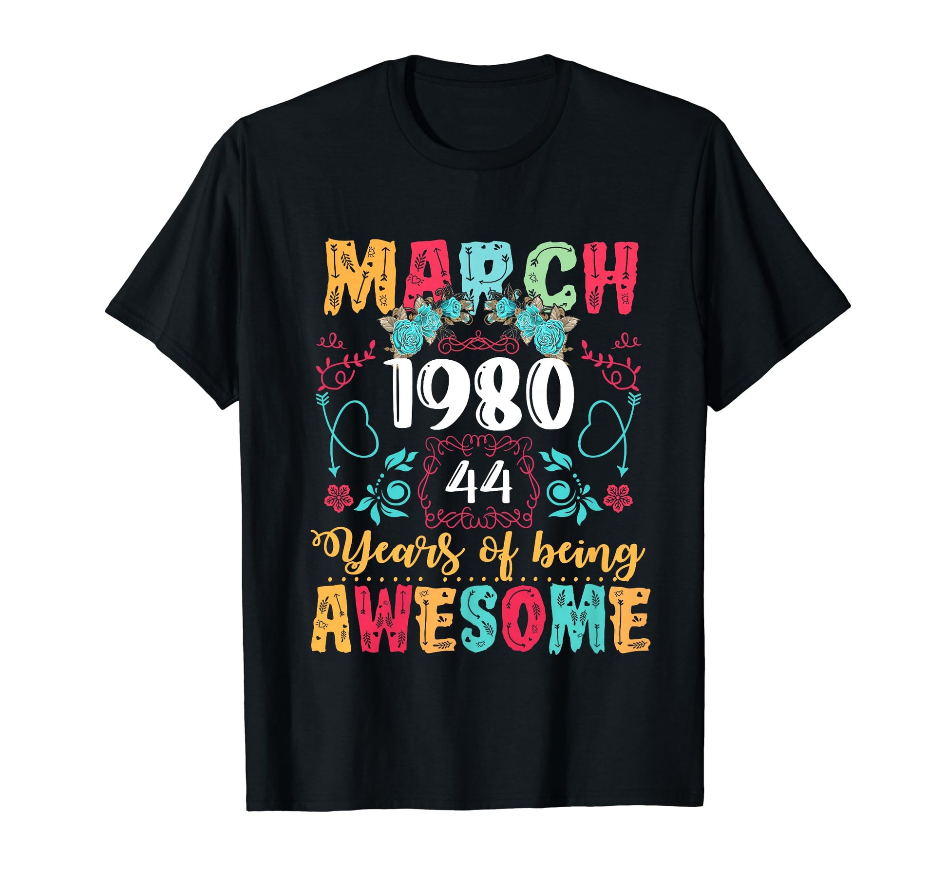 Made March 1980 44Th Birthday Boho T-Shirt - Graphic Print Men Women - T-Shirt, Sweatshirt, Hoodie