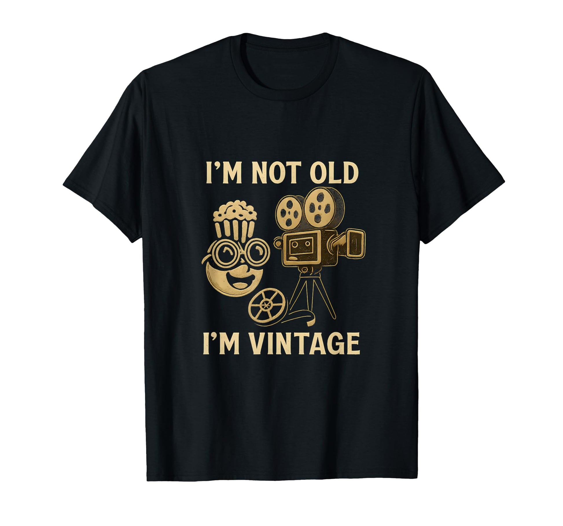 Im Not Old Im Film Popcorn Camera T-Shirt - Graphic Print Men Women - T-Shirt, Sweatshirt, Hoodie