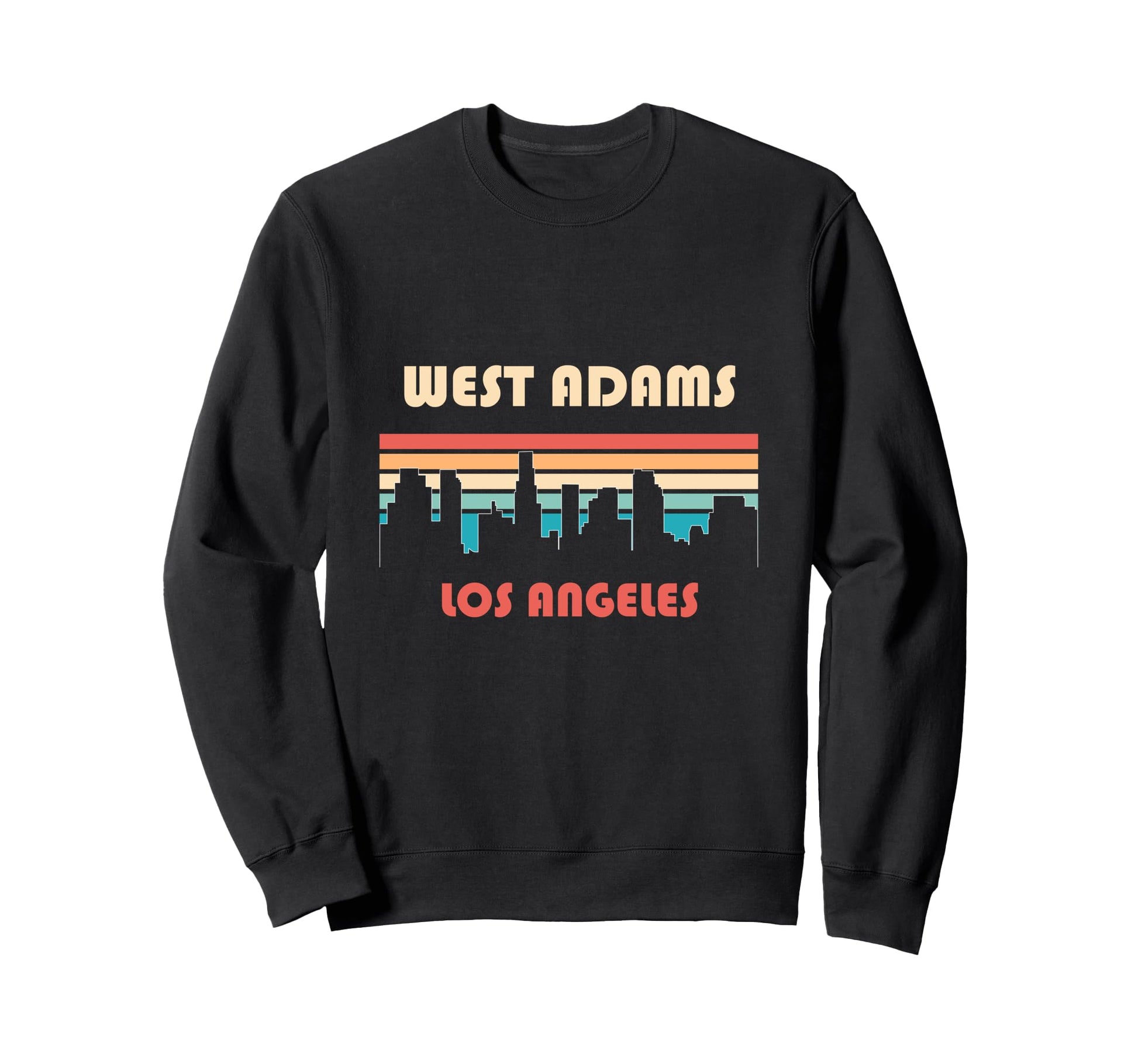 West Adams Los Angeles California Sweatshirt - Streetwear Style Men Women - T-Shirt, Sweatshirt, Hoodie