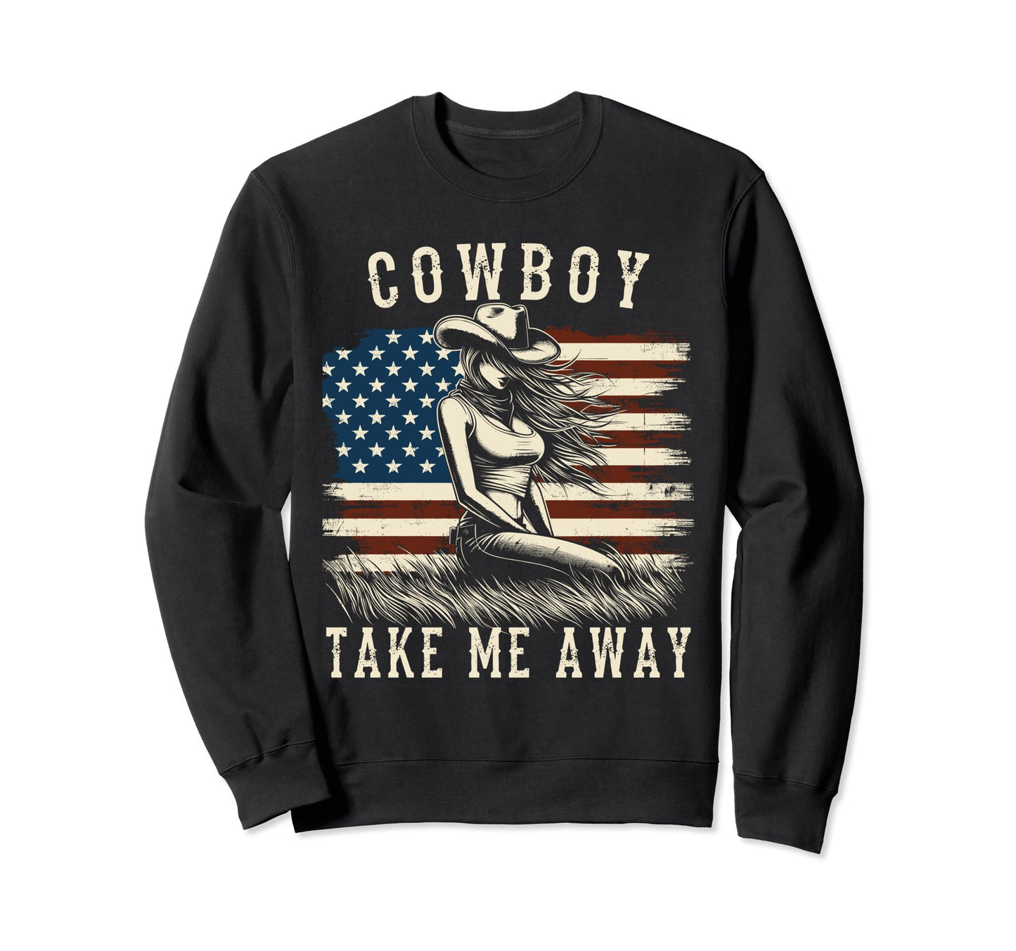 Cowboy Take Me Away Country Fan Sweatshirt - Custom Art Print for Adults - T-Shirt, Sweatshirt, Hoodie