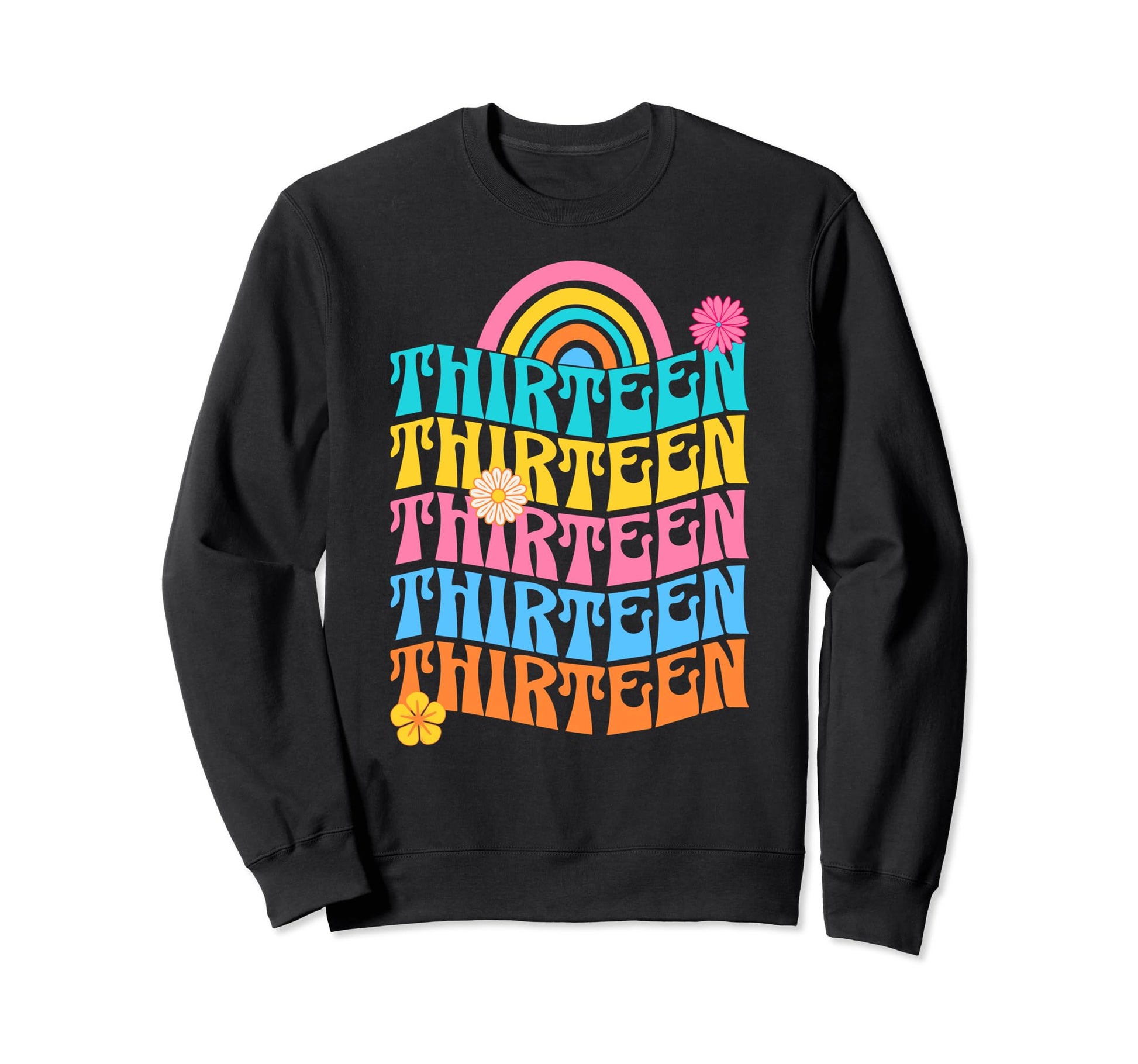 Thirteen 70S Rainbow Birthday 13 Year Sweatshirt - Streetwear Style Unisex - T-Shirt, Sweatshirt, Hoodie