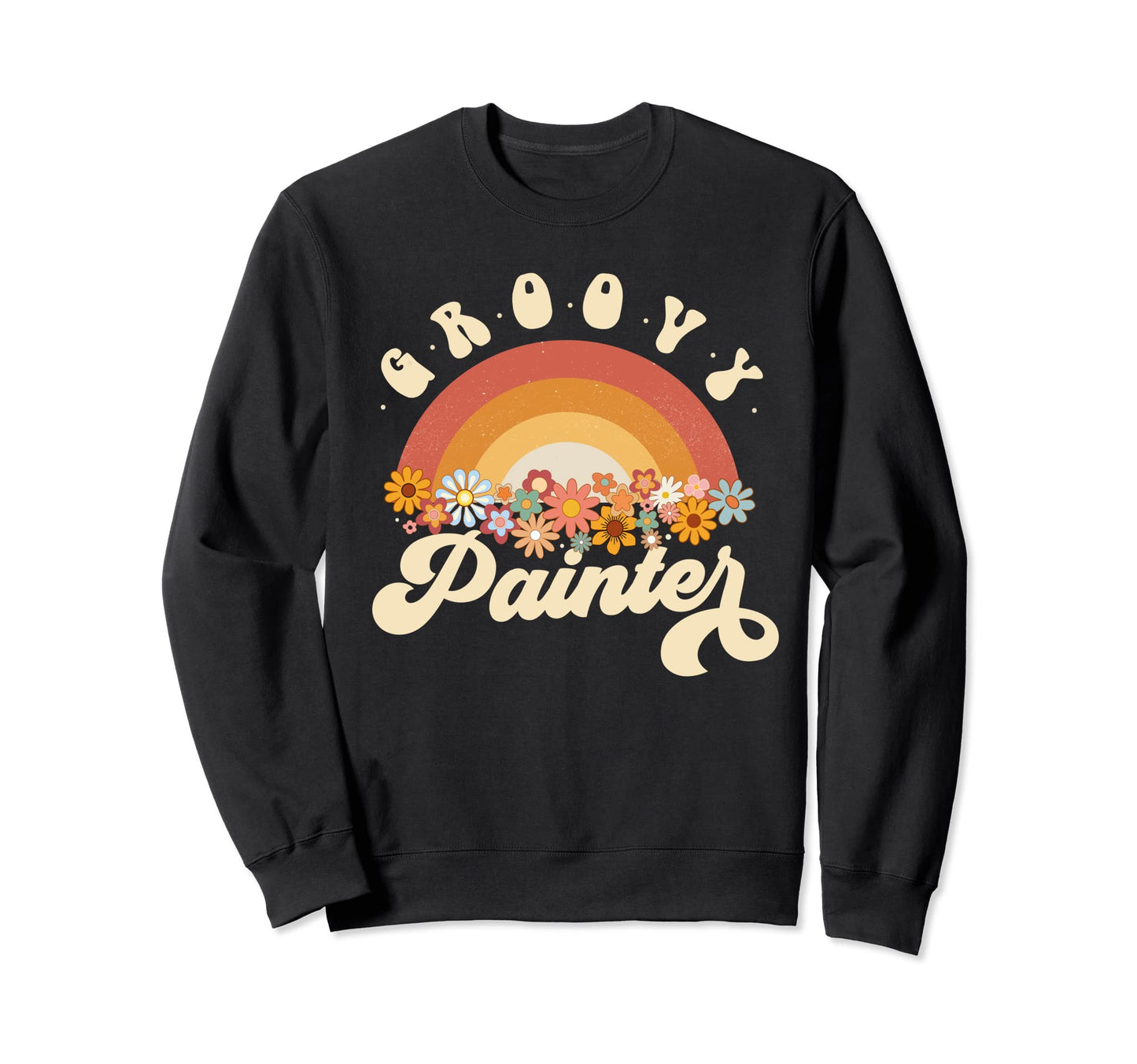 Groovy Painter Rainbow Colorful Sweatshirt - Aesthetic Graphic Unisex - T-Shirt, Sweatshirt, Hoodie