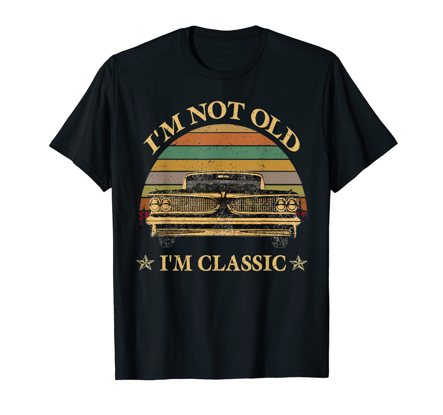 Im Not Old Im Car Funny Mens Womens T-Shirt - Novelty Apparel Unisex - T-Shirt, Sweatshirt, Hoodie