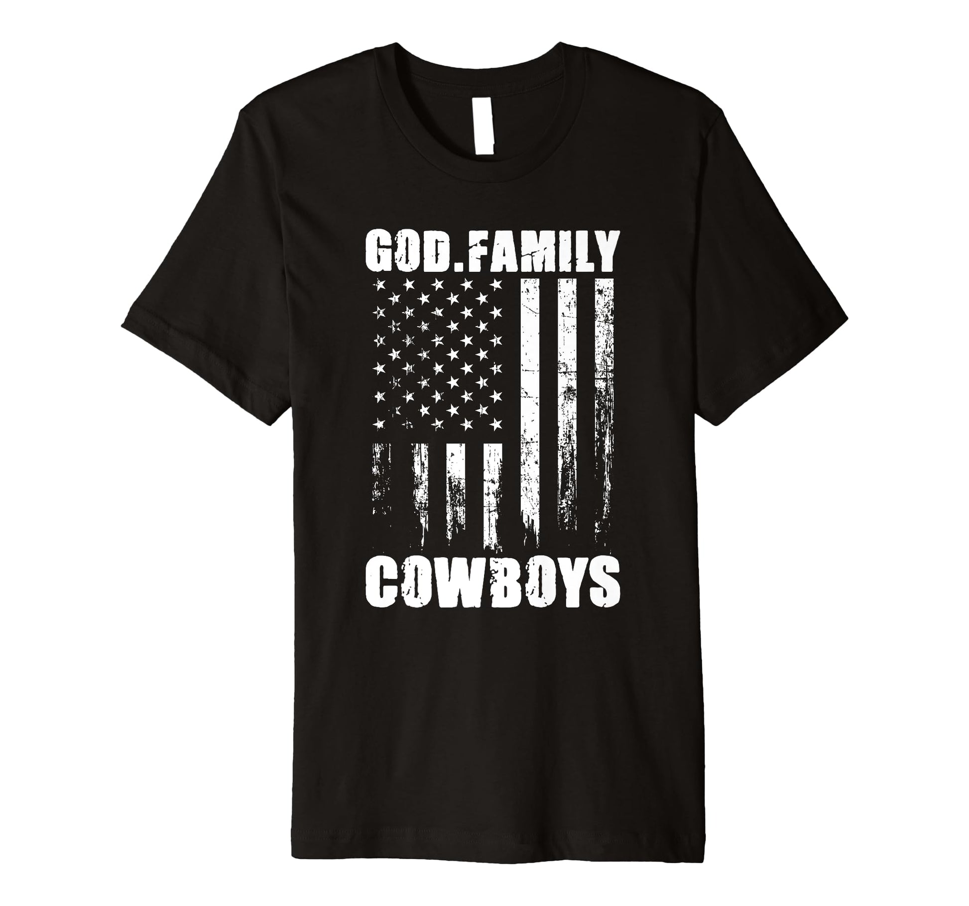 God Family Cowboys Usa Flag T-Shirt - Casual Everyday Wear for Adults - T-Shirt, Sweatshirt, Hoodie