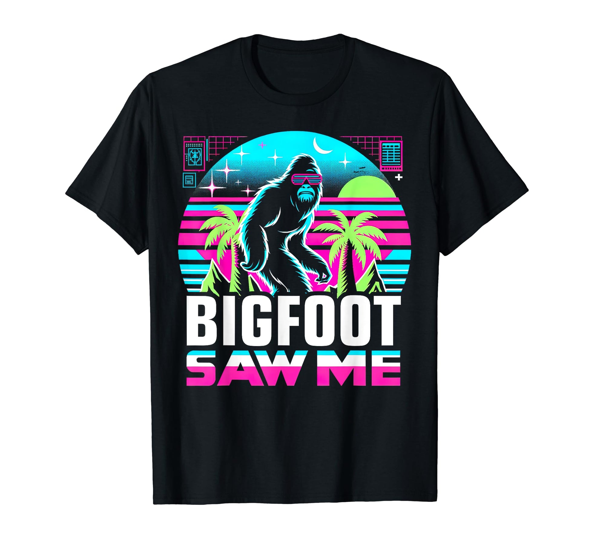 Bigfoot Saw Me But Nobody T-Shirt - Casual Everyday Wear Men Women - T-Shirt, Sweatshirt, Hoodie