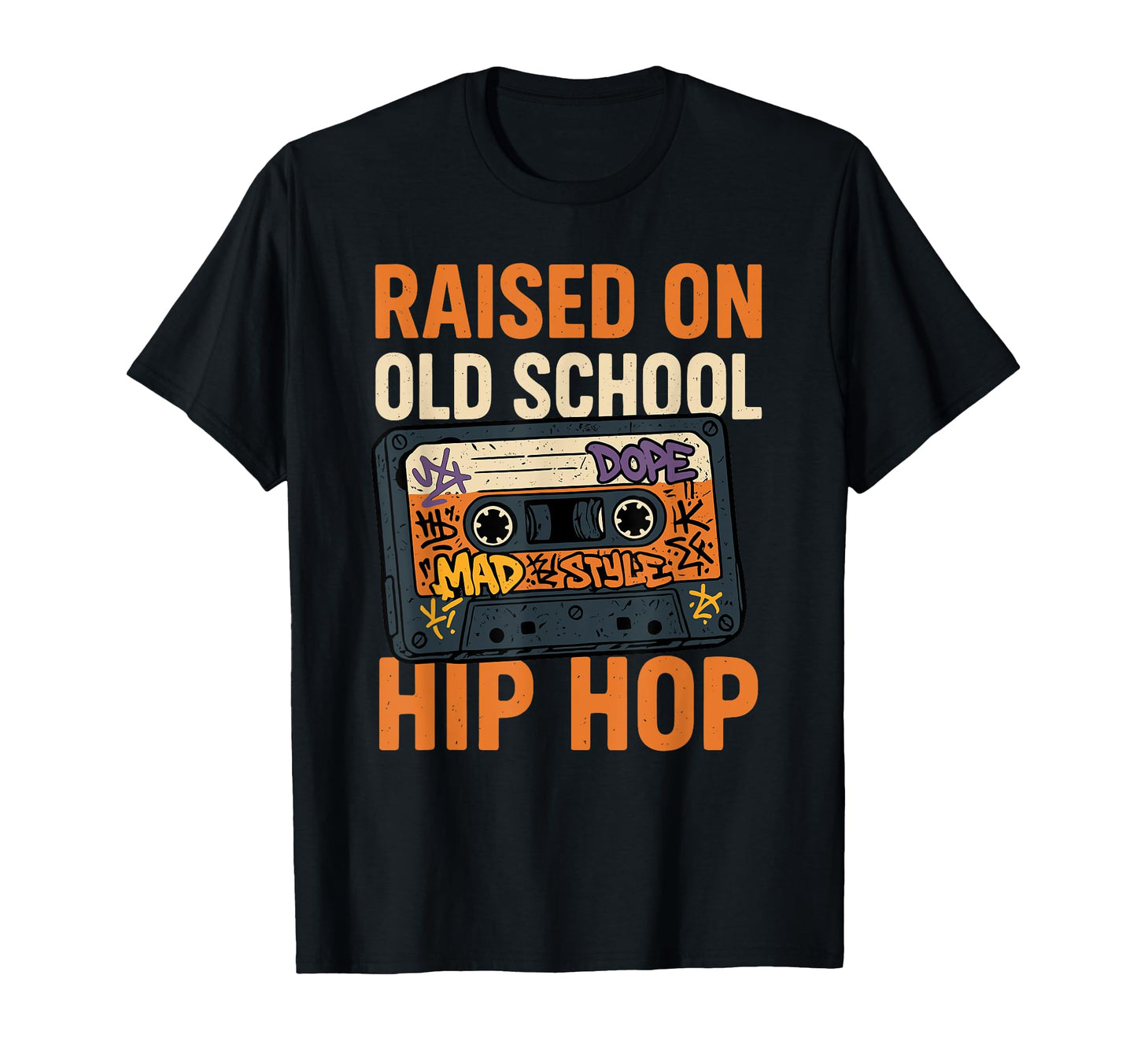Raised Old School Hip Hop Cassette Rap T-Shirt - Aesthetic Graphic Unisex - T-Shirt, Sweatshirt, Hoodie