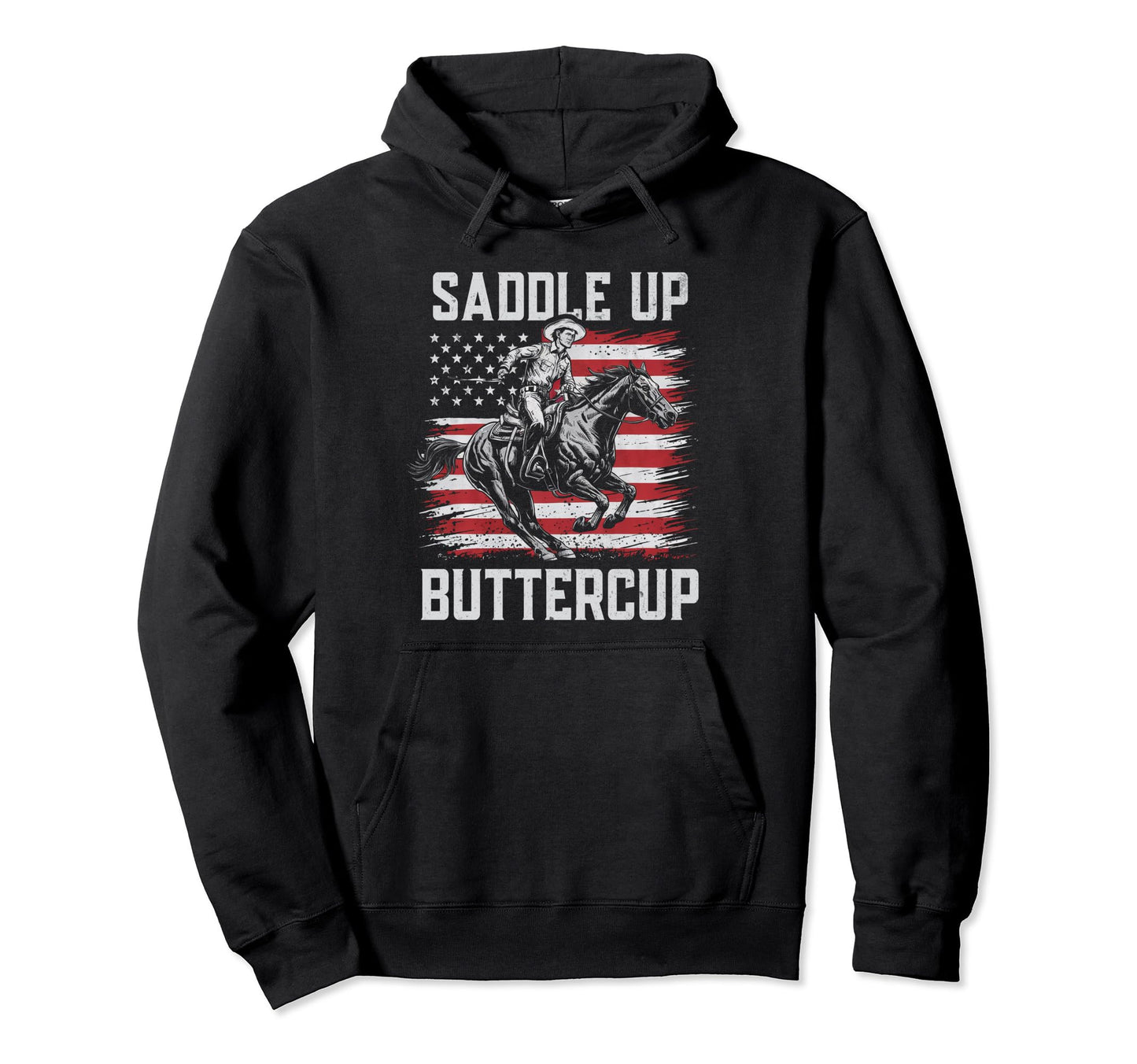 Saddle Up Buttercup Cowboy Horseback Hoodie - Unique Graphic for Adults - T-Shirt, Sweatshirt, Hoodie