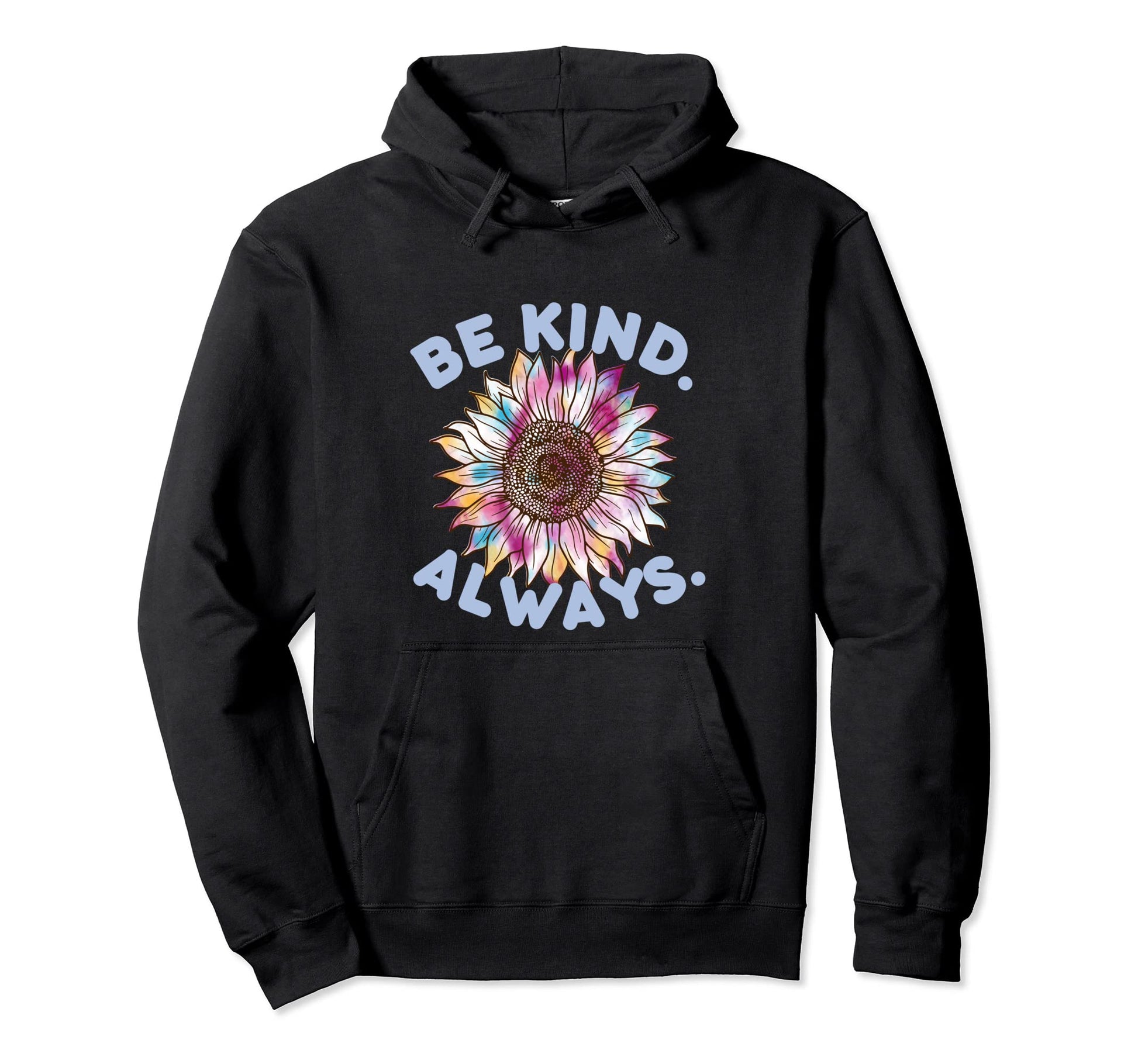 Be Kind Always Love Peace Sign Tie Dye Hoodie - Unique Graphic Men Women - T-Shirt, Sweatshirt, Hoodie