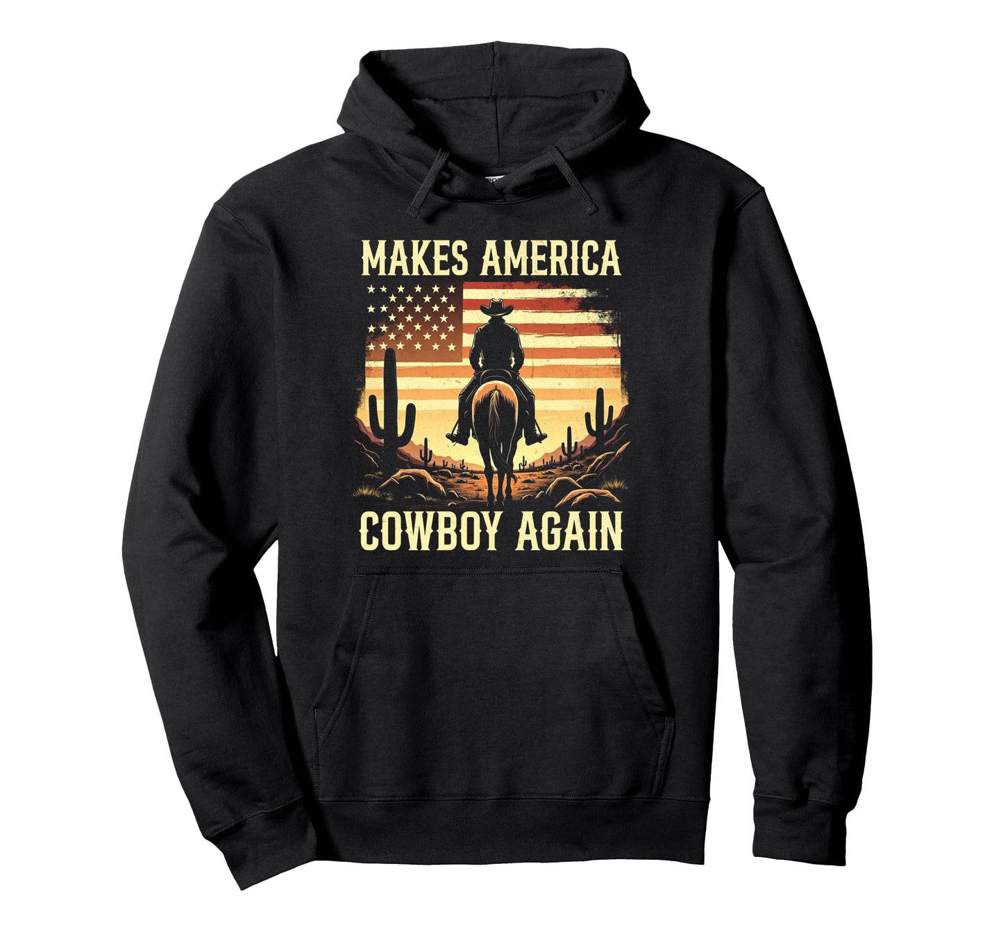 Makes America Cowboy Again Country Usa Hoodie - Minimalist Print Unisex - T-Shirt, Sweatshirt, Hoodie