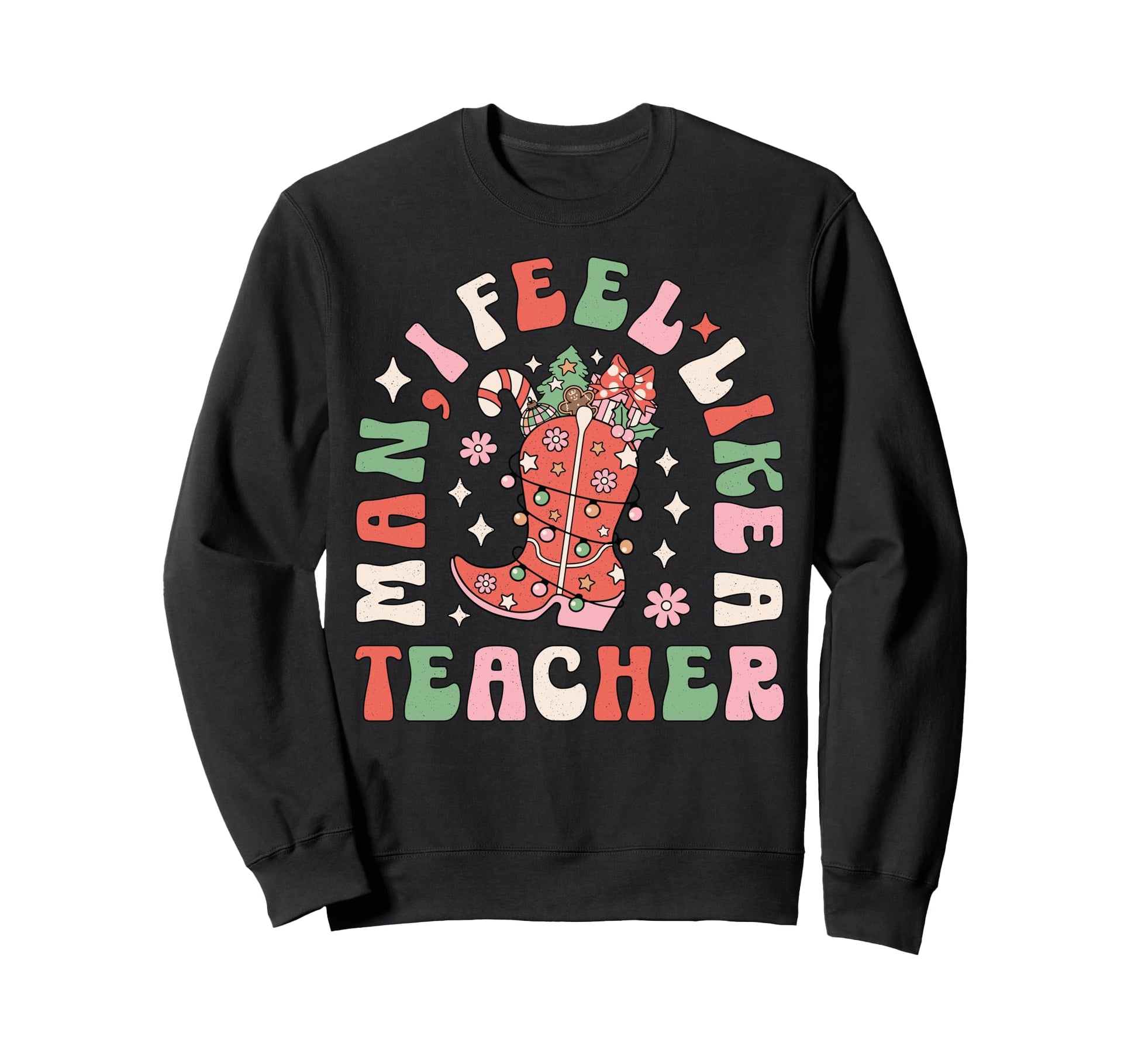 I Feel Like Teacher Western Sweatshirt - Minimalist Print Unisex - T-Shirt, Sweatshirt, Hoodie