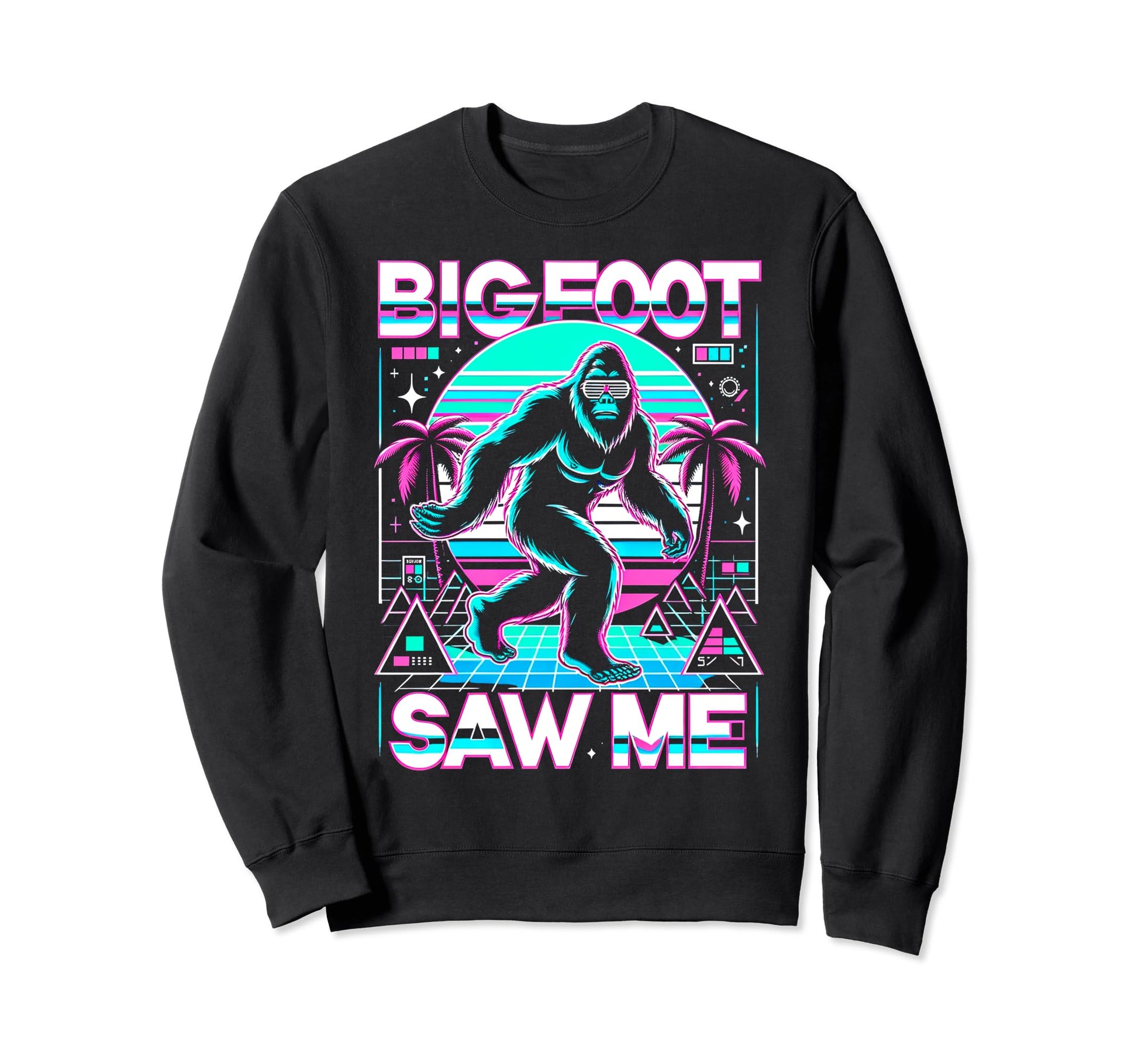 Bigfoot Saw Me But Nobody Believes Him Sweatshirt - Trendy Graphic Unisex - T-Shirt, Sweatshirt, Hoodie