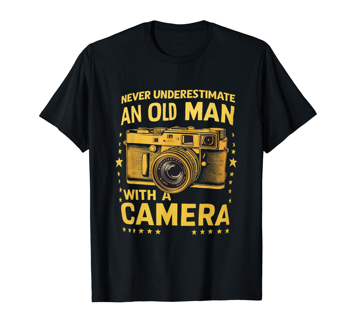 Never Underestimate Old Camera T-Shirt - Graphic Print Unisex - T-Shirt, Sweatshirt, Hoodie