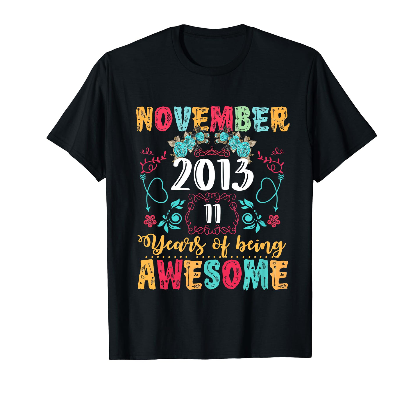 Made November 2013 11St Birthday Boho T-Shirt - Minimalist Print Men Women - T-Shirt, Sweatshirt, Hoodie
