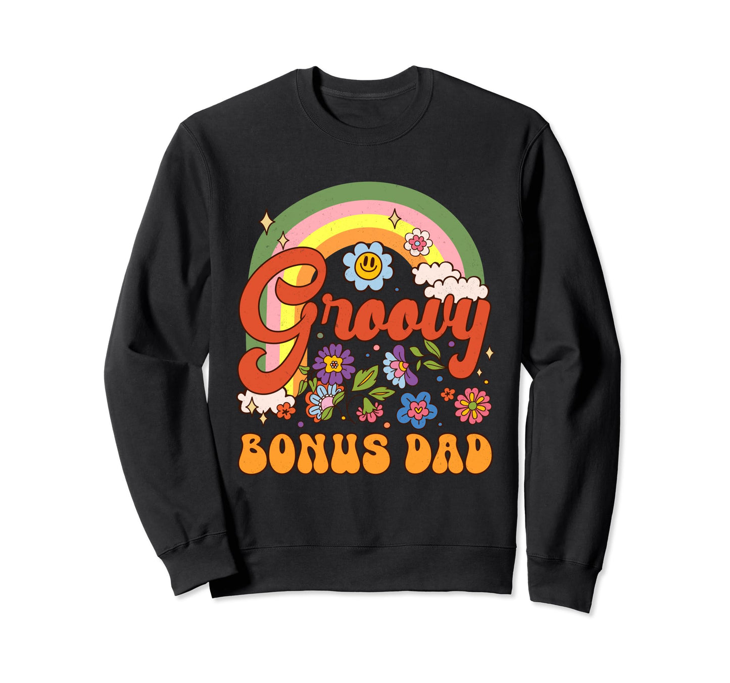 Groovy Bonus Dad Hippie Rainbow Sweatshirt - Graphic Print for Adults - T-Shirt, Sweatshirt, Hoodie