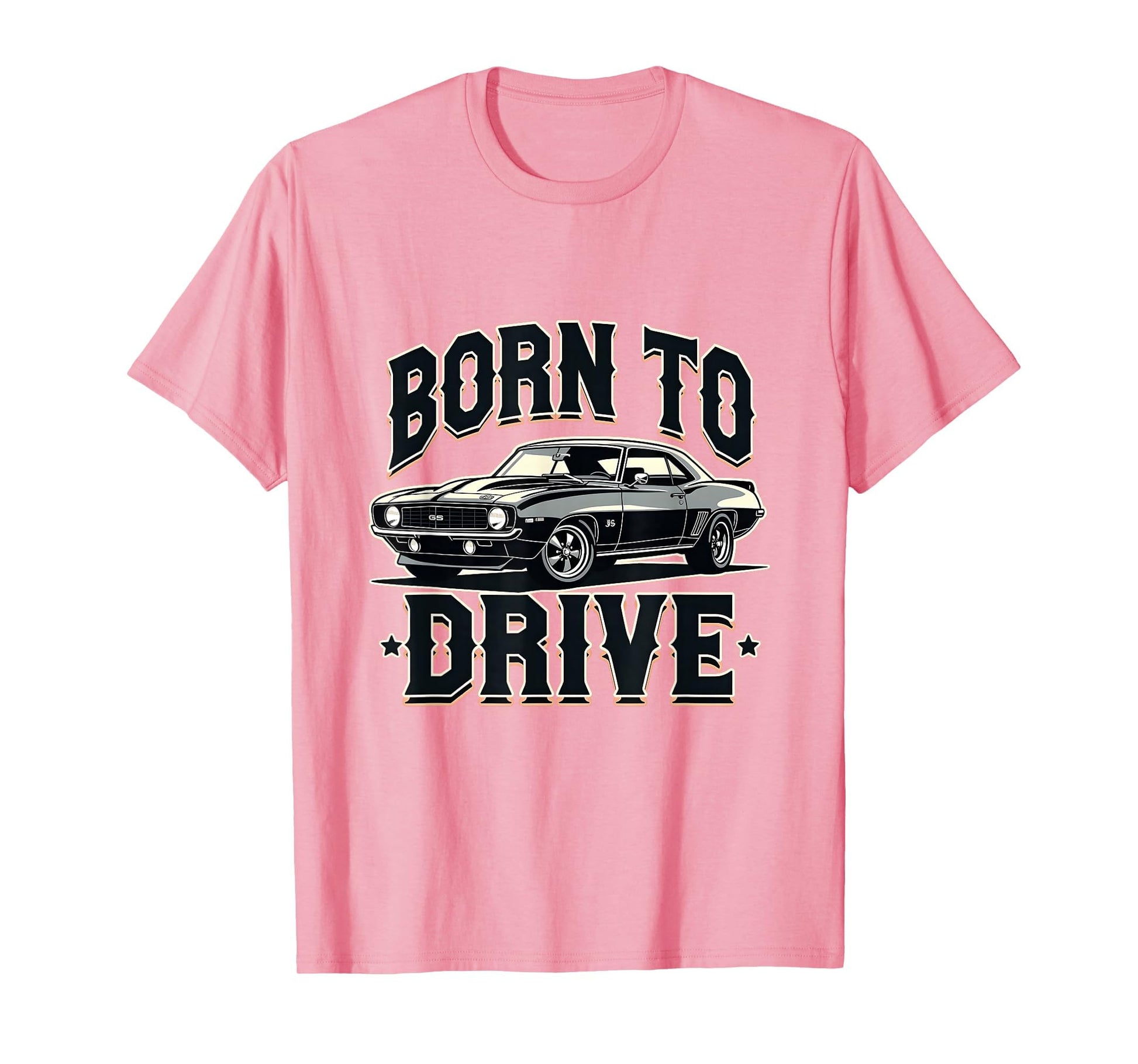 Born To Drive Car Enthusiast T-Shirt - Novelty Apparel Unisex - T-Shirt, Sweatshirt, Hoodie