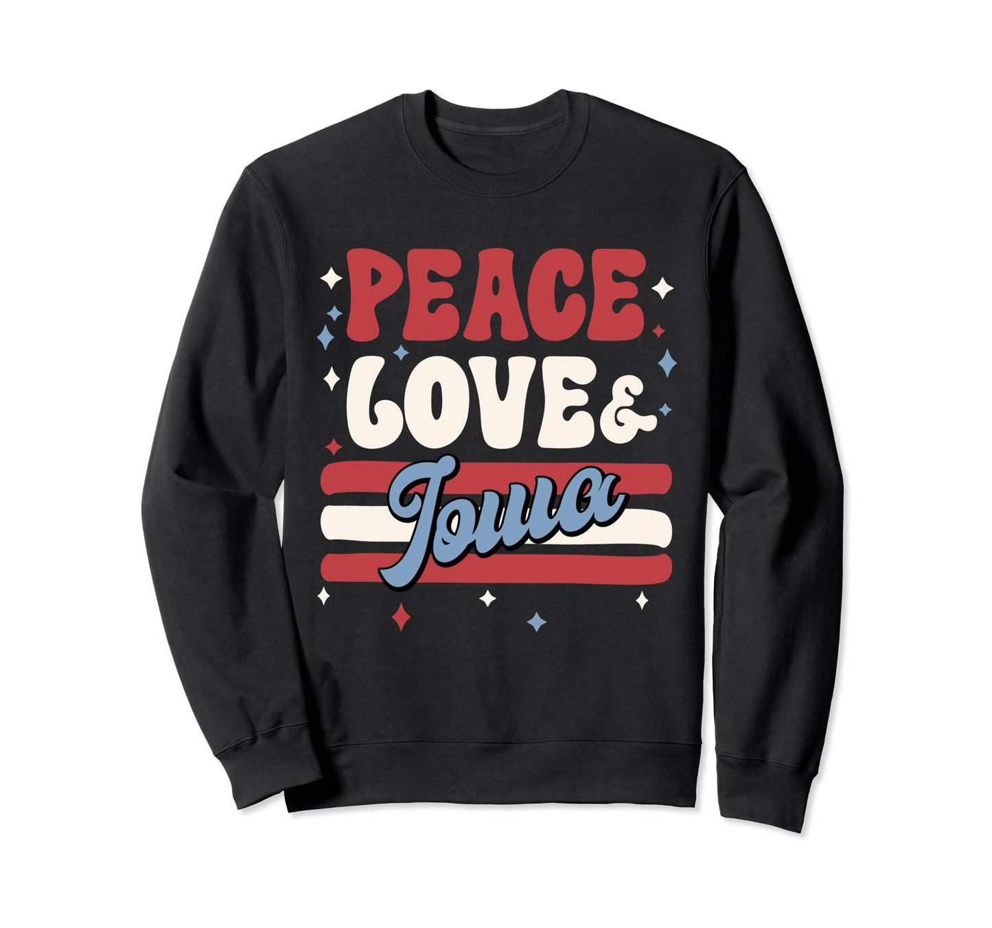 Peace Love Iowa Ia 4Th July Sweatshirt - Minimalist Print for Adults - T-Shirt, Sweatshirt, Hoodie