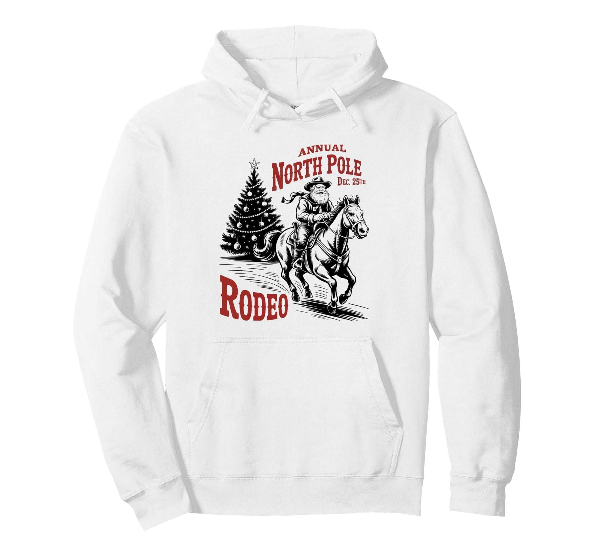 Annual North Pole Rodeo Santa Hoodie - Fun Novelty Design for Adults - T-Shirt, Sweatshirt, Hoodie
