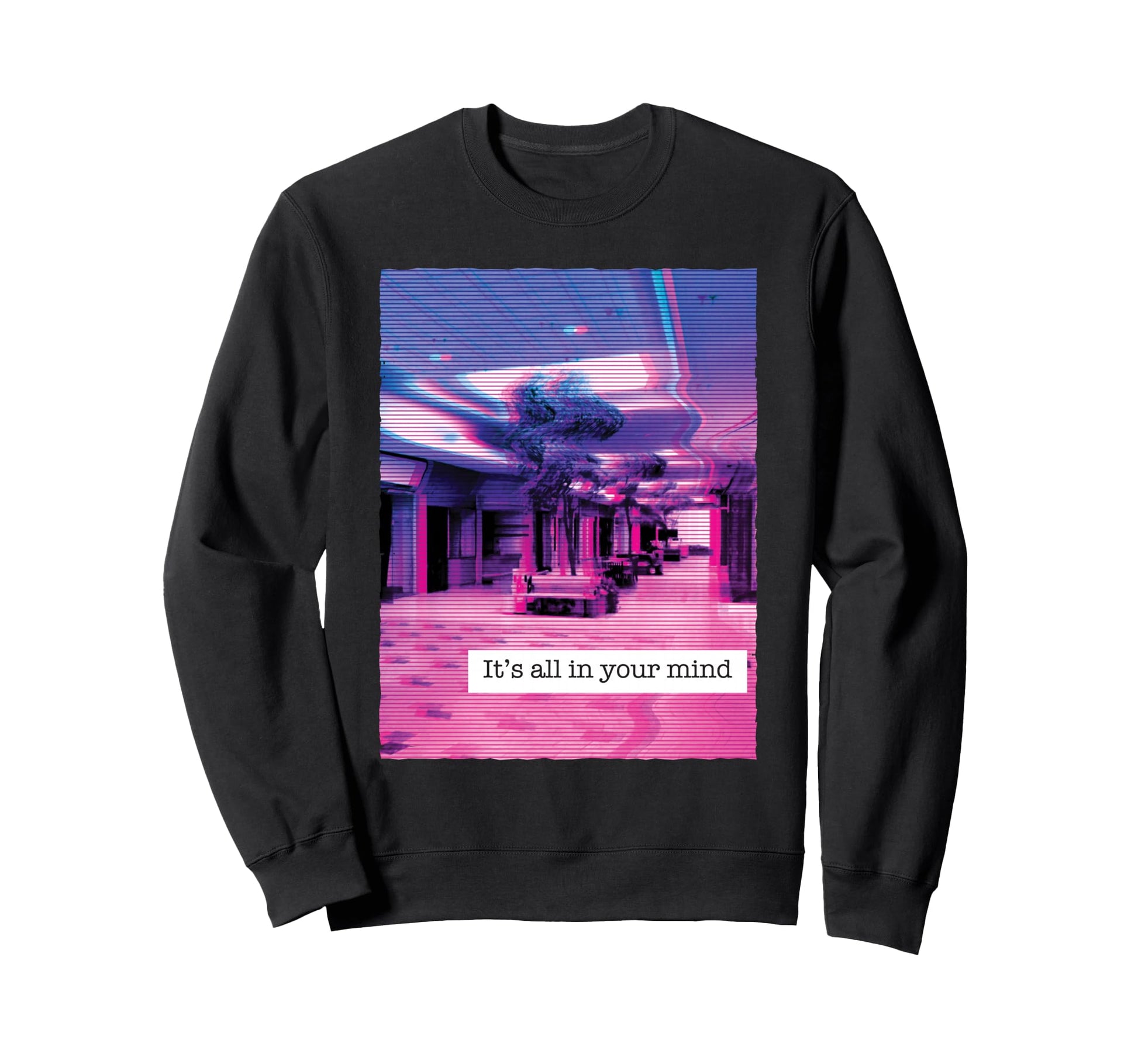 Vaporwave Aesthetic Edgy All Your Mind Sweatshirt - Novelty Apparel Unisex - T-Shirt, Sweatshirt, Hoodie