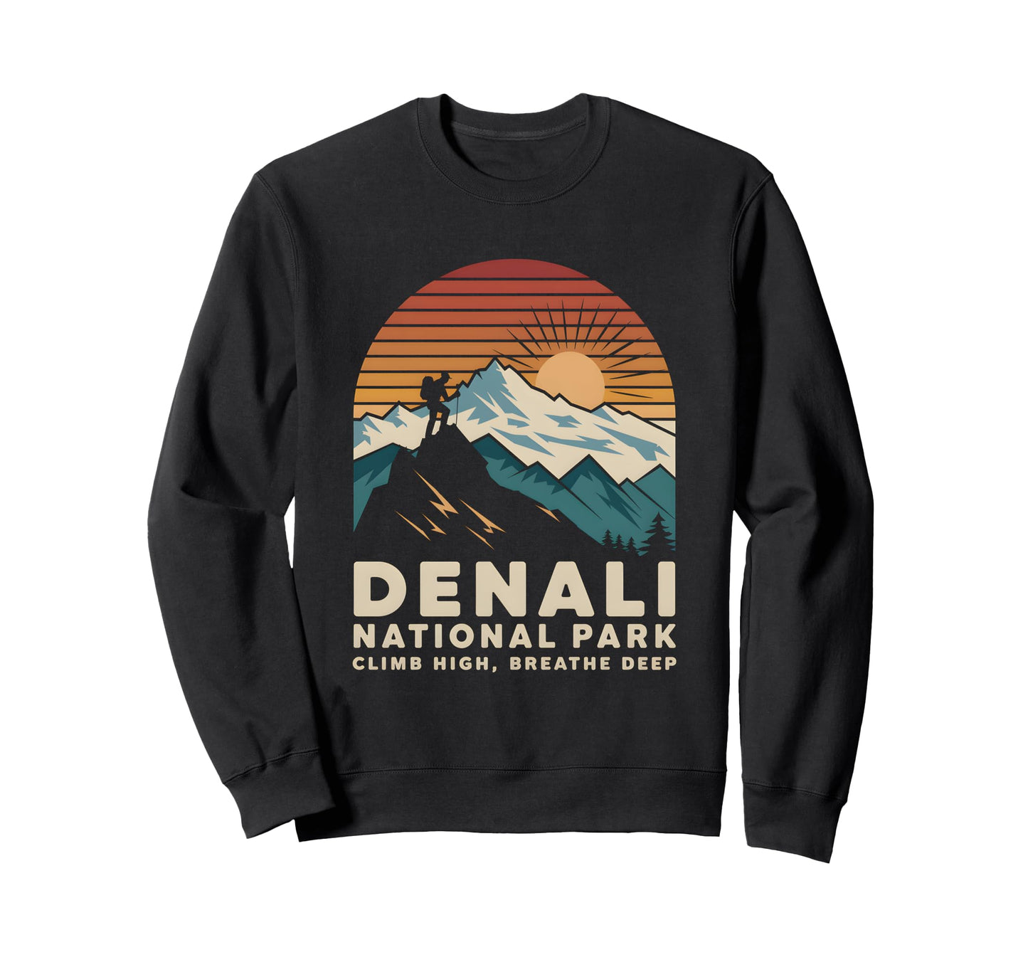 Denali National Park Hiking Nature Sweatshirt - Graphic Print Men Women - T-Shirt, Sweatshirt, Hoodie