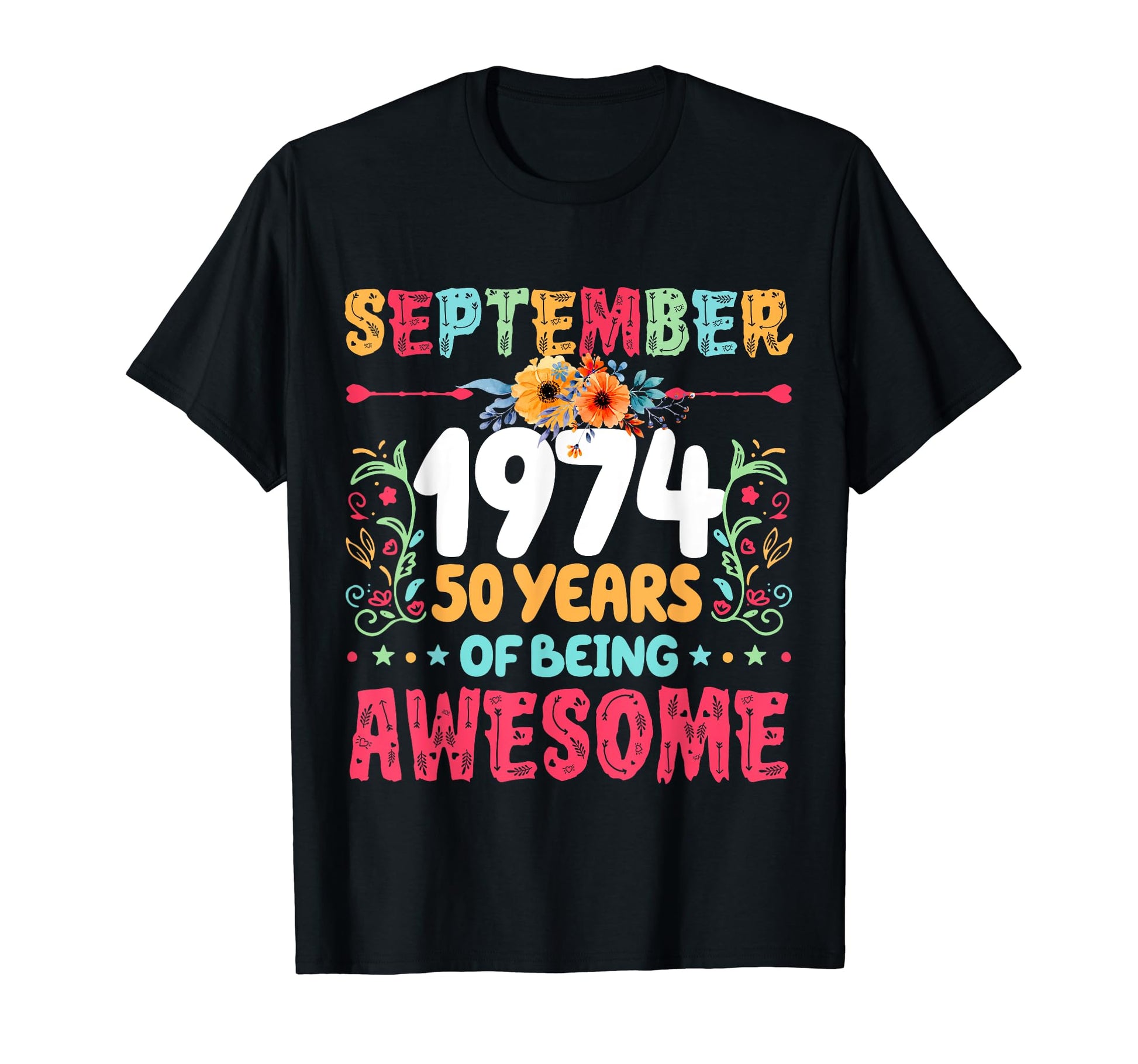Since September 1974 50 Years Being T-Shirt - Streetwear Style Men Women - T-Shirt, Sweatshirt, Hoodie