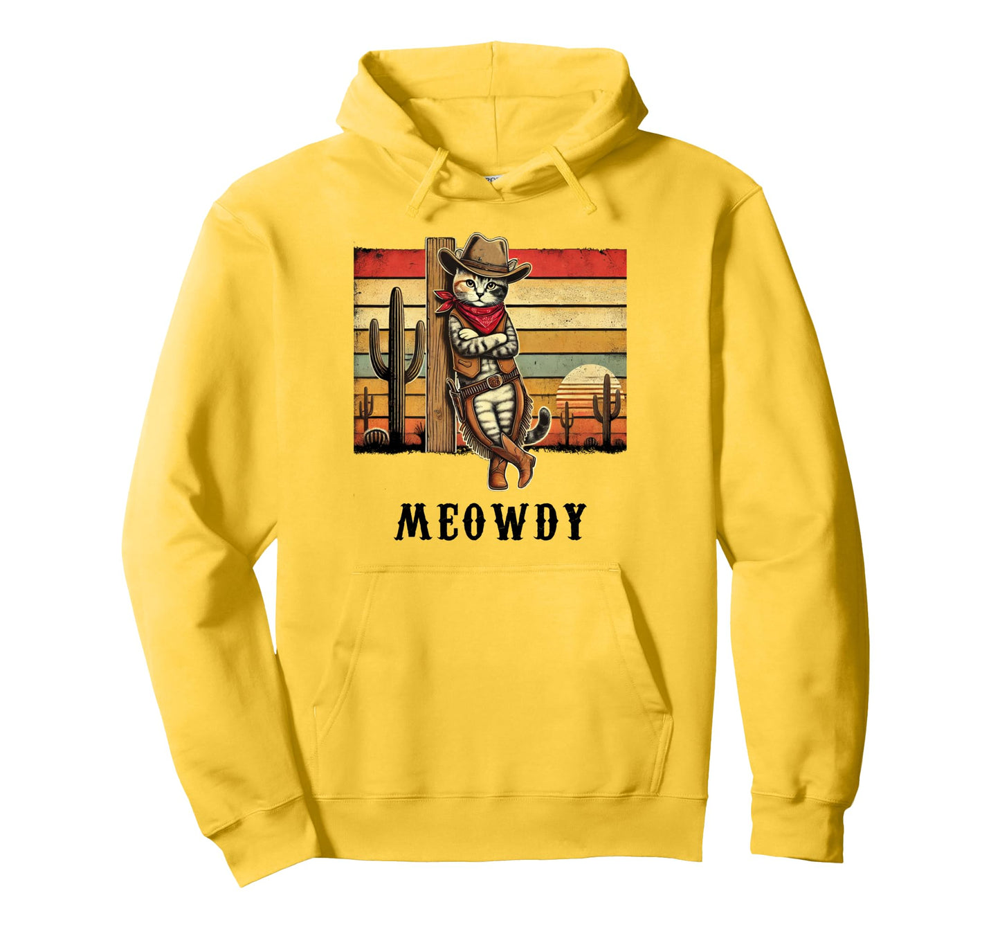 Meowdy Cat Cowboy Cat Desert Cactus Hoodie - Trendy Graphic for Adults - T-Shirt, Sweatshirt, Hoodie